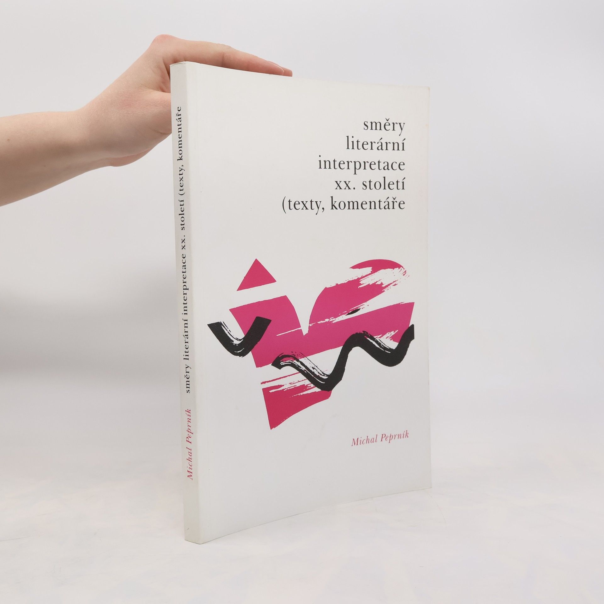 Michal Peprník Směry literární interpretace XX. století (texty, komentáře)