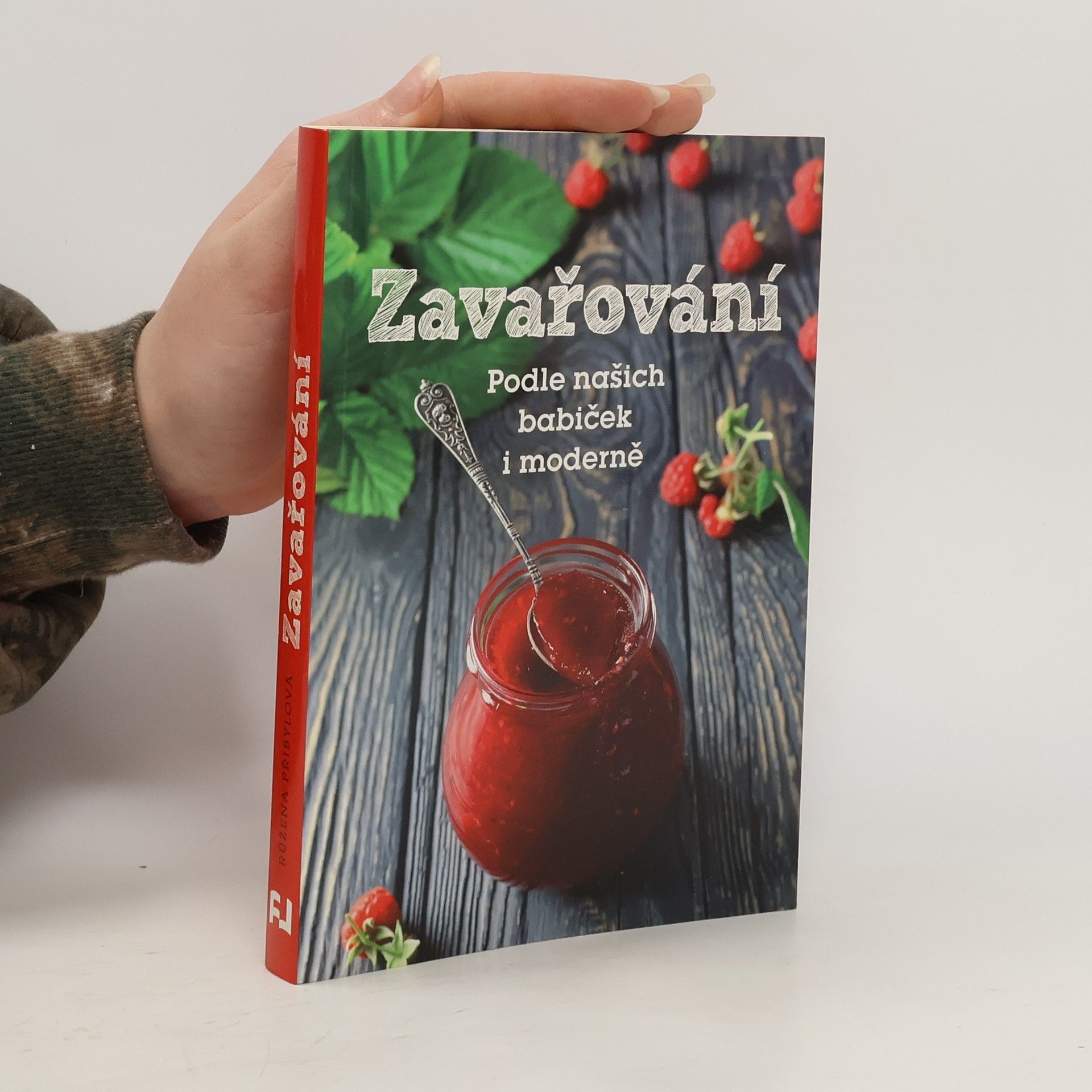 Růžena Přibylová Zavařování : podle našich babiček i moderně