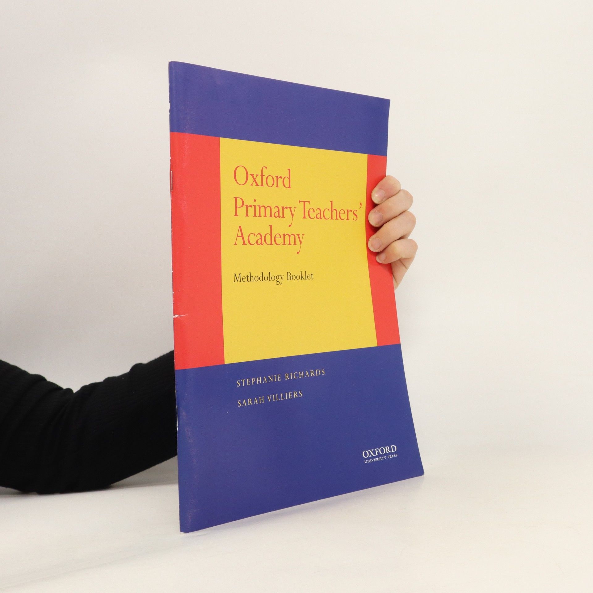 Sarah Villiers Oxford Primary Teachers' Academy. Methodology Booklet