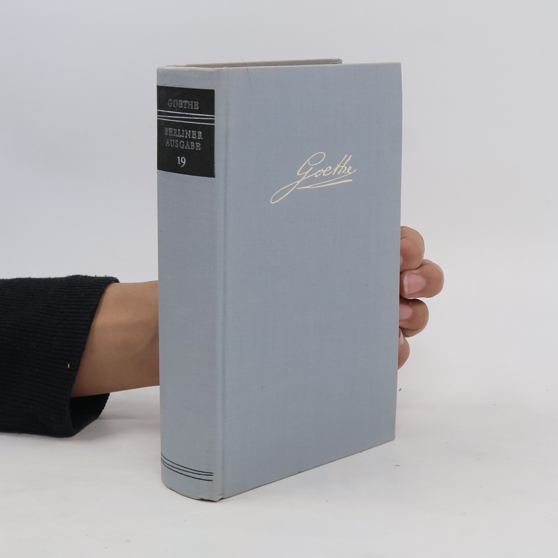 Johann Wolfgang von Goethe Goethe Berliner Ausgabe 19
