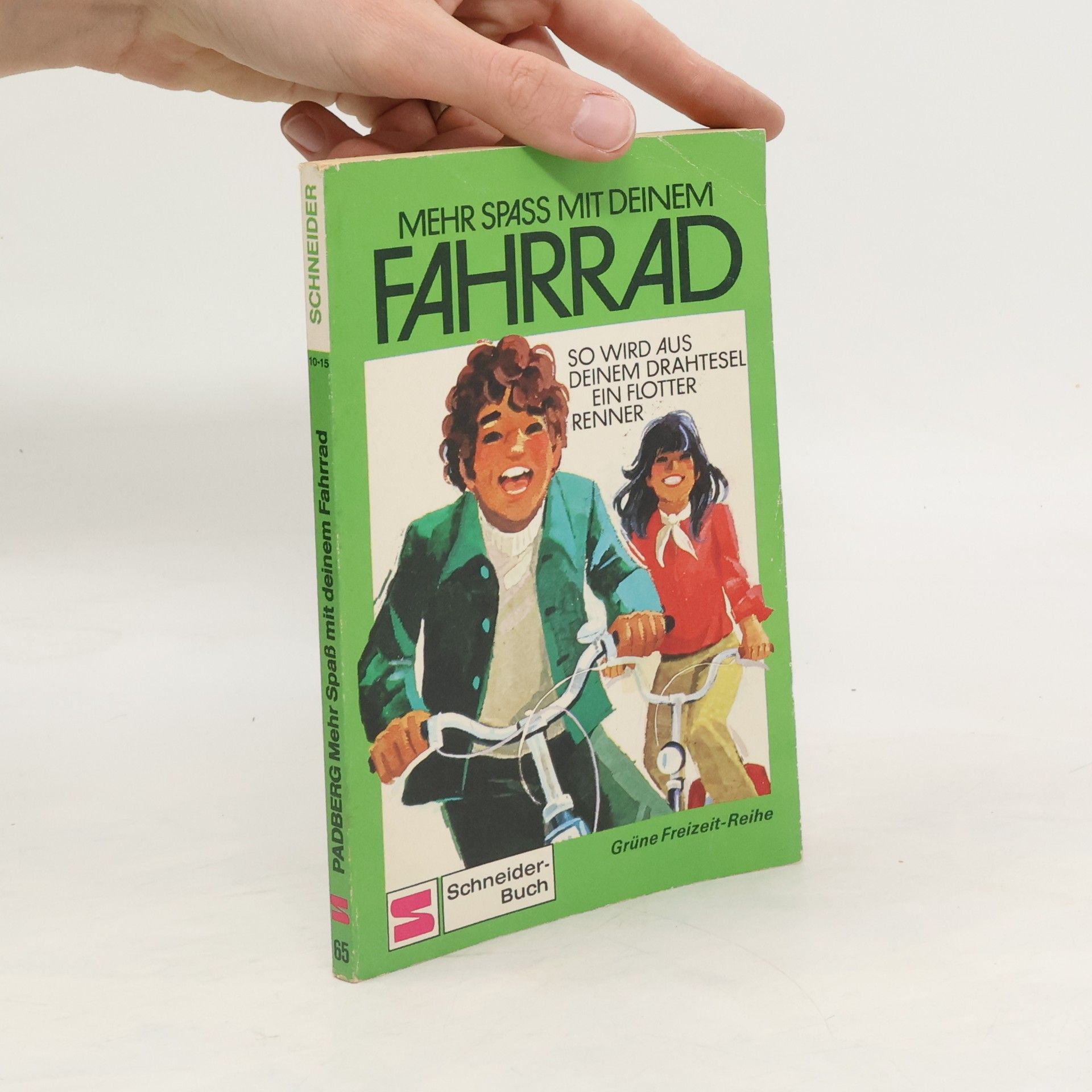 Günter Padberg Mehr Spass mit deinem Fahrrad