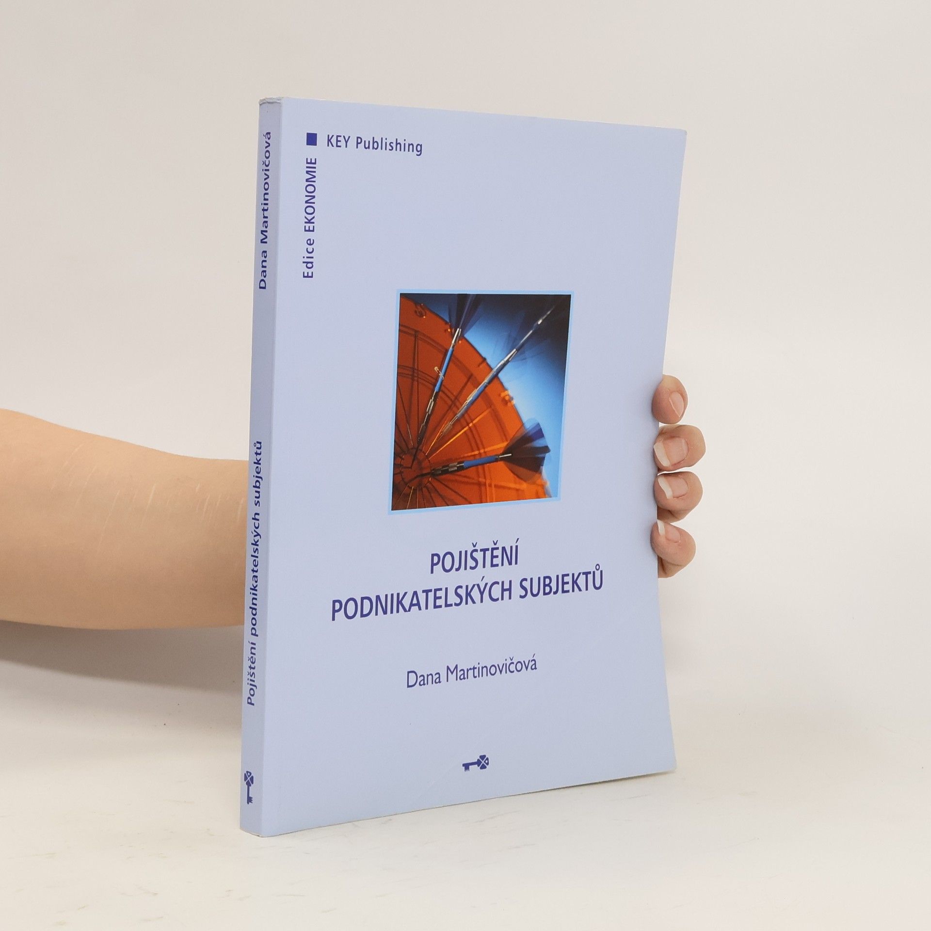Dana Martinovičová Pojištění podnikatelských subjektů