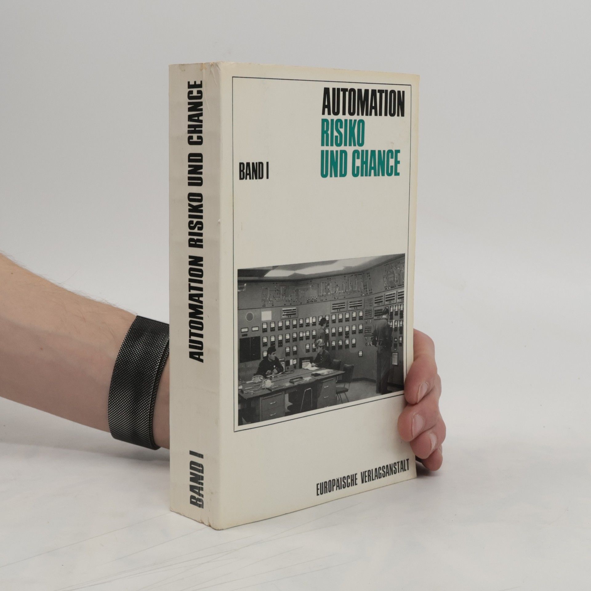 Collective Automation Risiko und Chance Band I