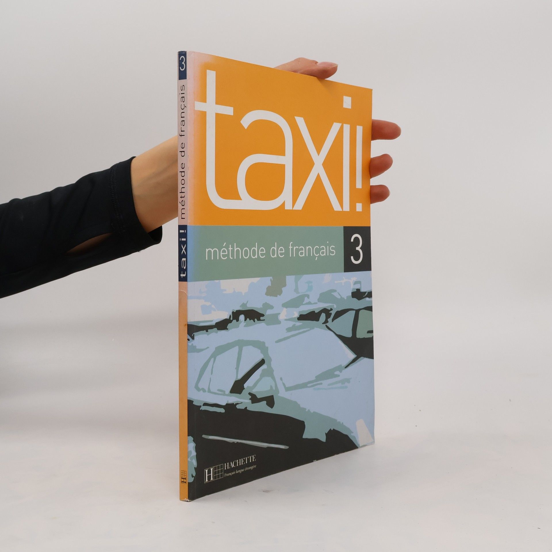 AnneMarie Johnson Taxi! 3 Eleve : méthode de fraçais