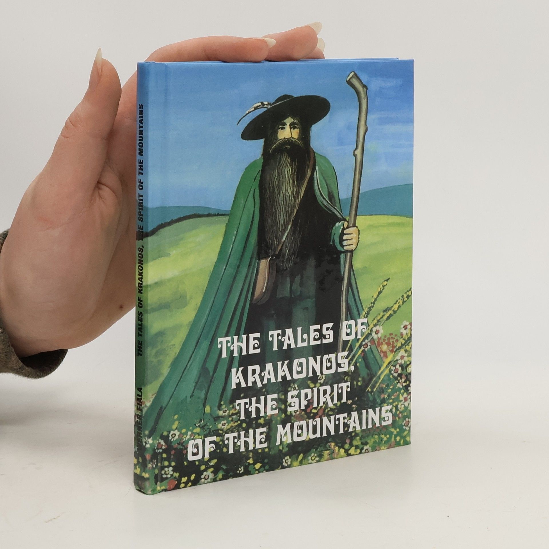 Werner Fiala The Tales of Krakonos, the Spirit of the Mountains