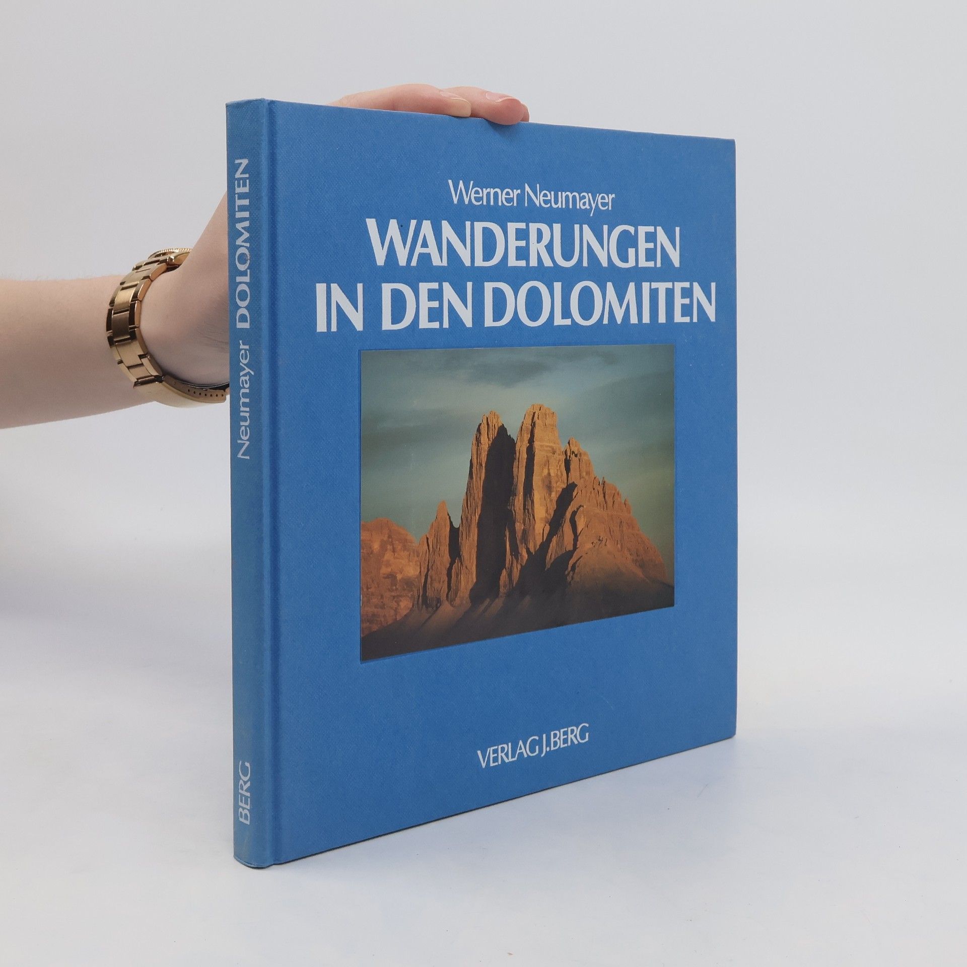 Werner Neumayer Wanderungen in den Dolomiten