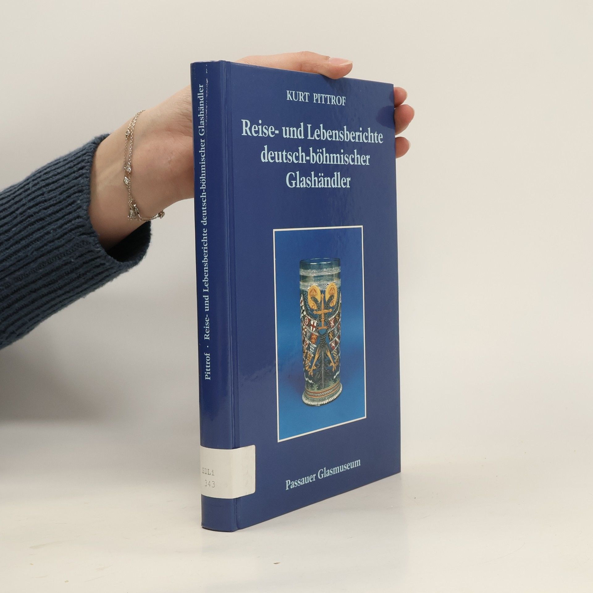 Kurt Pittrof Reise- und Lebensberichte deutsch-böhmischer Glashändler