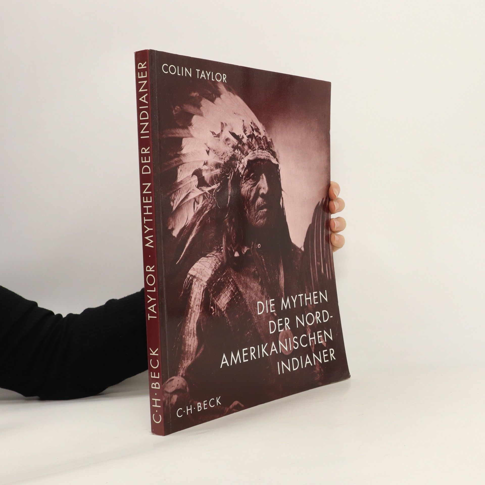 Colin Taylor Die Mythen der Nordamerikanischen Indianer