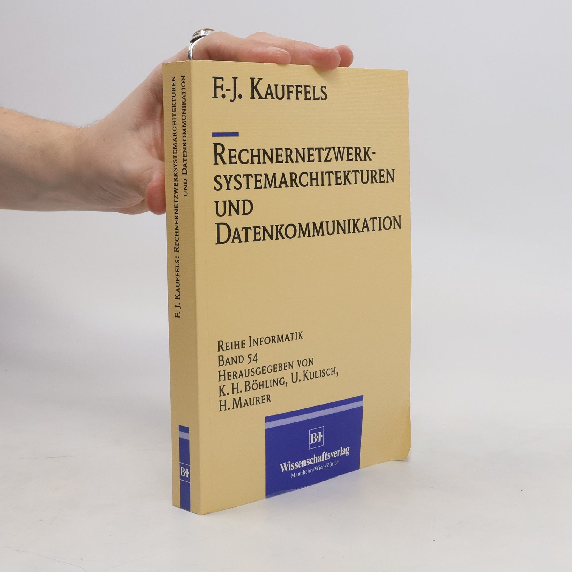 Franz-Joachim Kauffels Rechnernetzwerksystemarchitekturen und Datenkommunikation