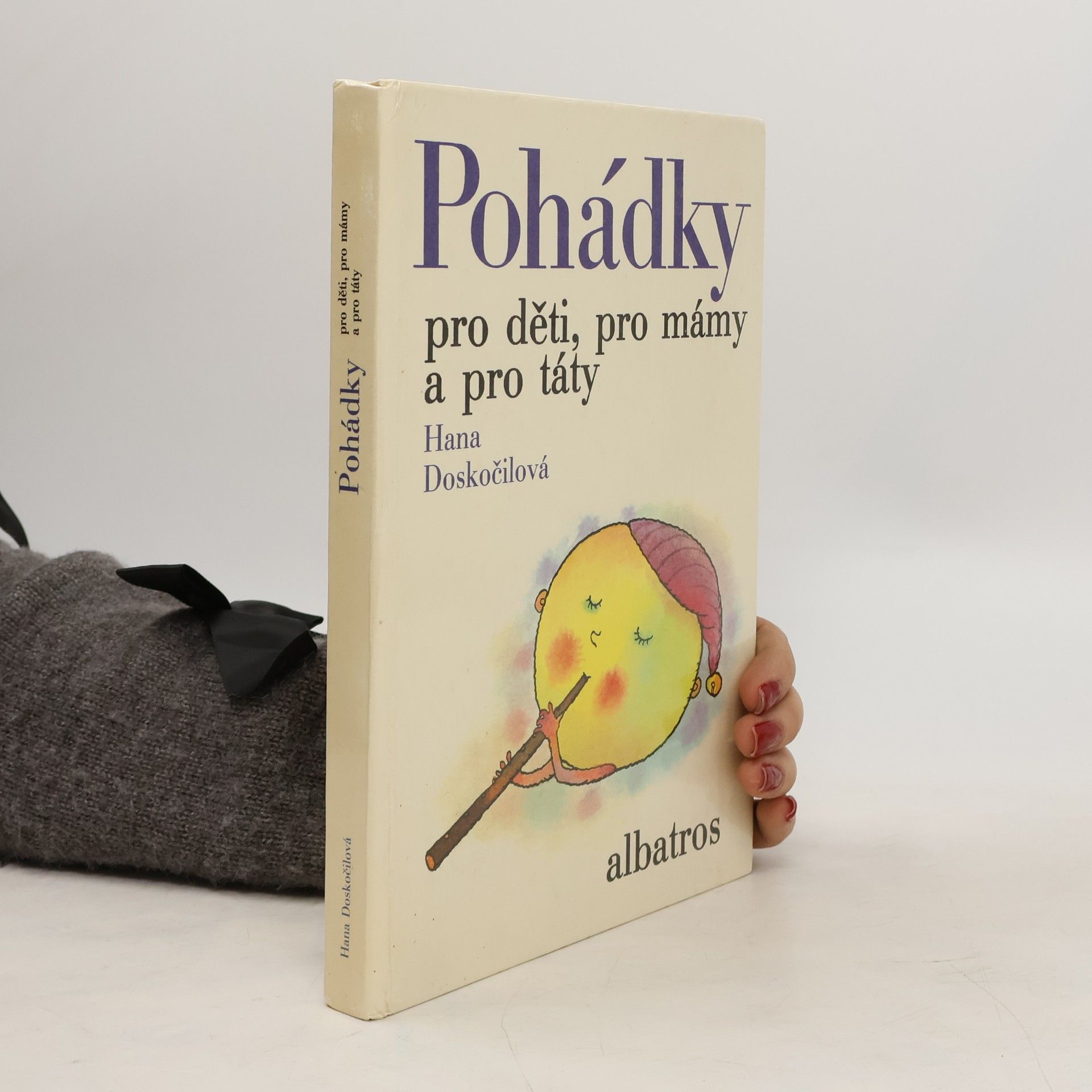 Hana Doskočilová Pohádky pro děti, pro mámy a pro táty
