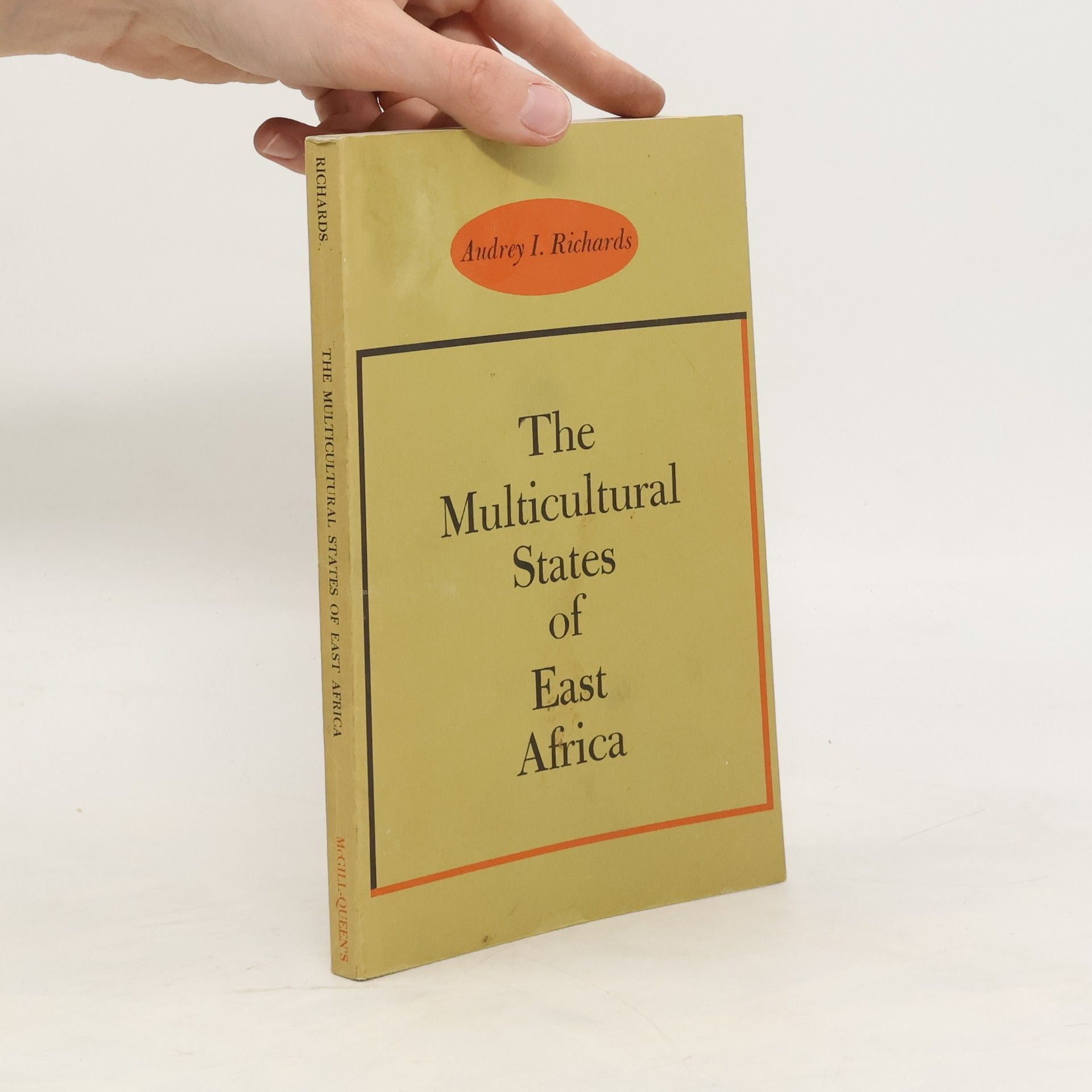 Audrey I. Richards The Multicultural States of East Africa