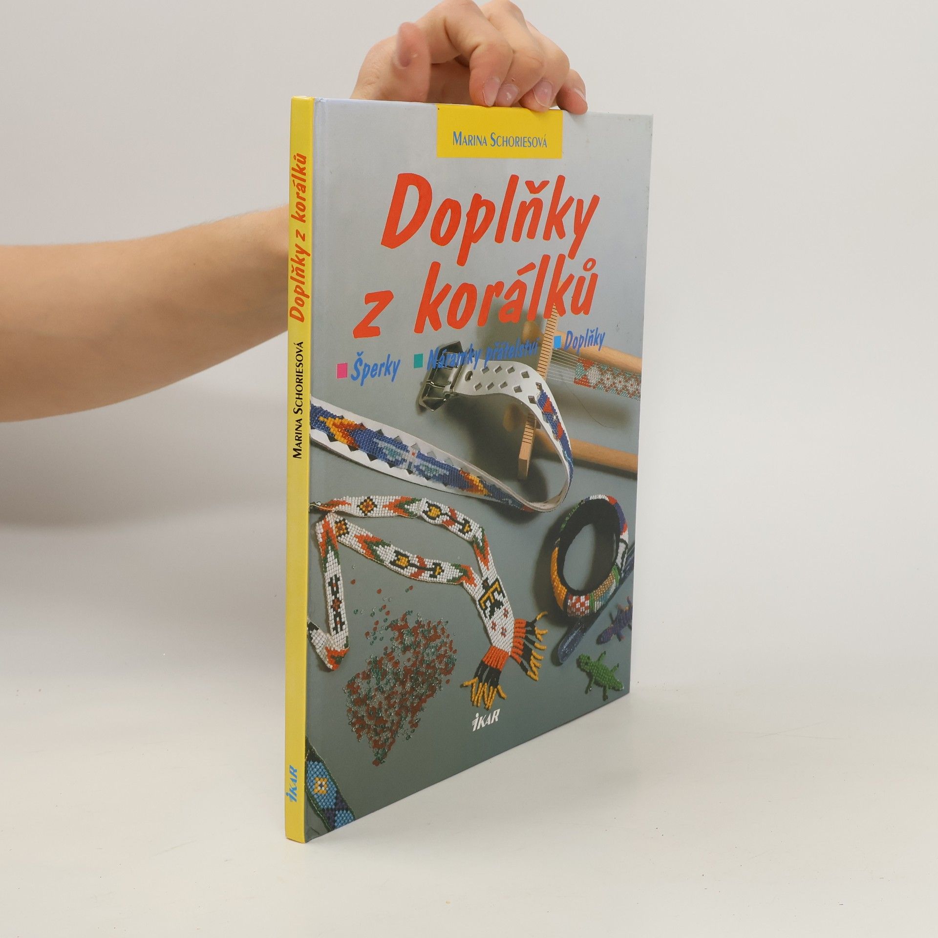 Marina Schories Doplňky z korálků : šperky, náramky přátelství, doplňky