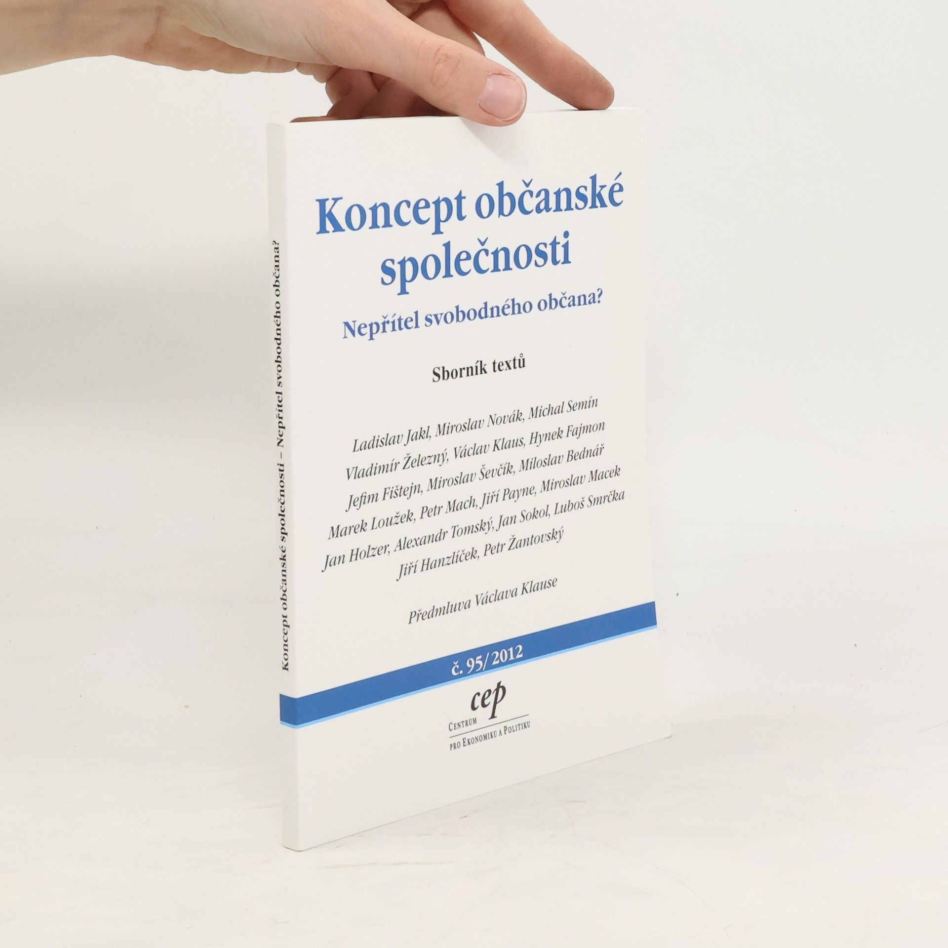 Collectif d'auteurs Koncept občanské společnosti. Nepřítel svobodného občana?