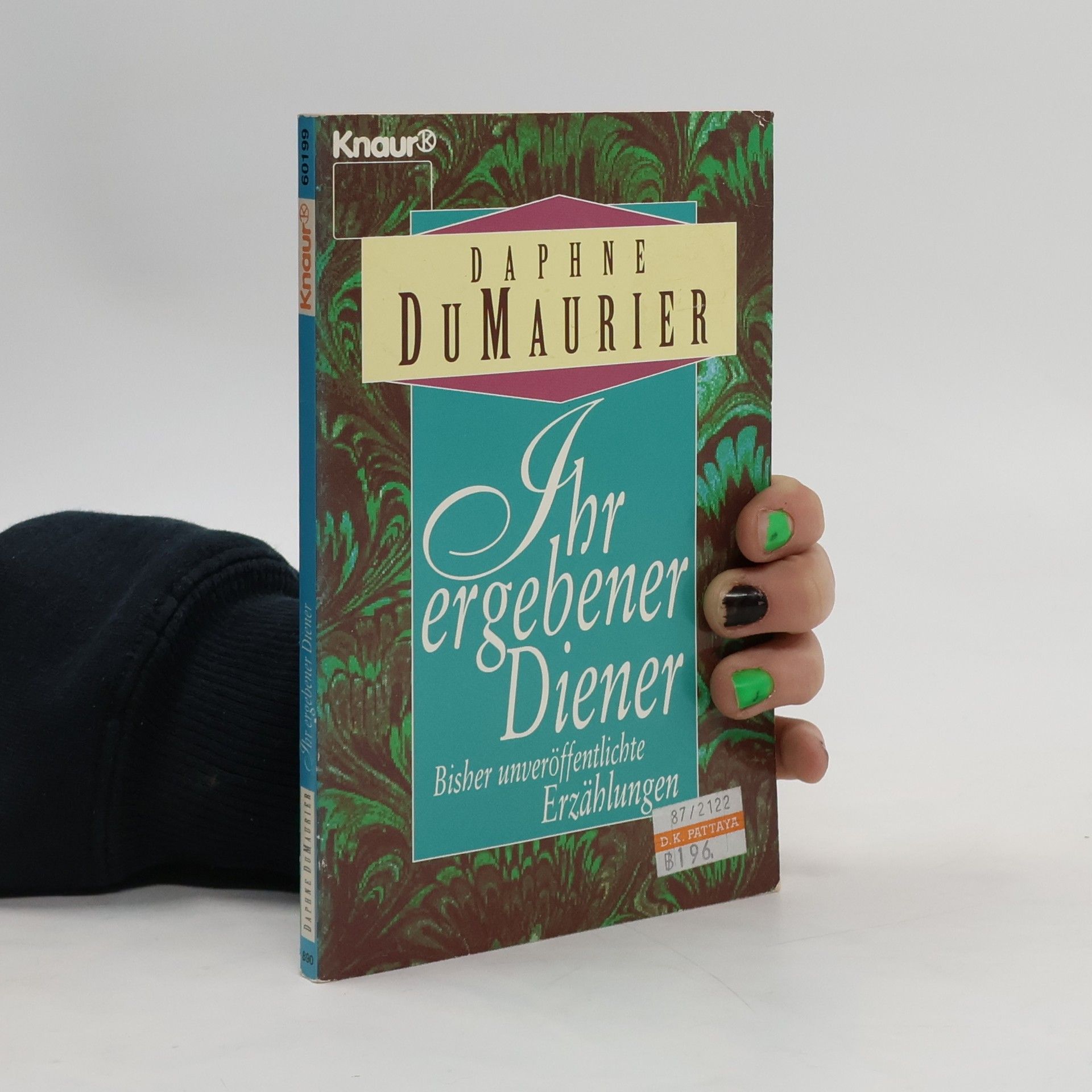 Daphne du Maurier Ihr ergebener Diener. Und andere bisher unveröffentlichte Erzählungen. Roman