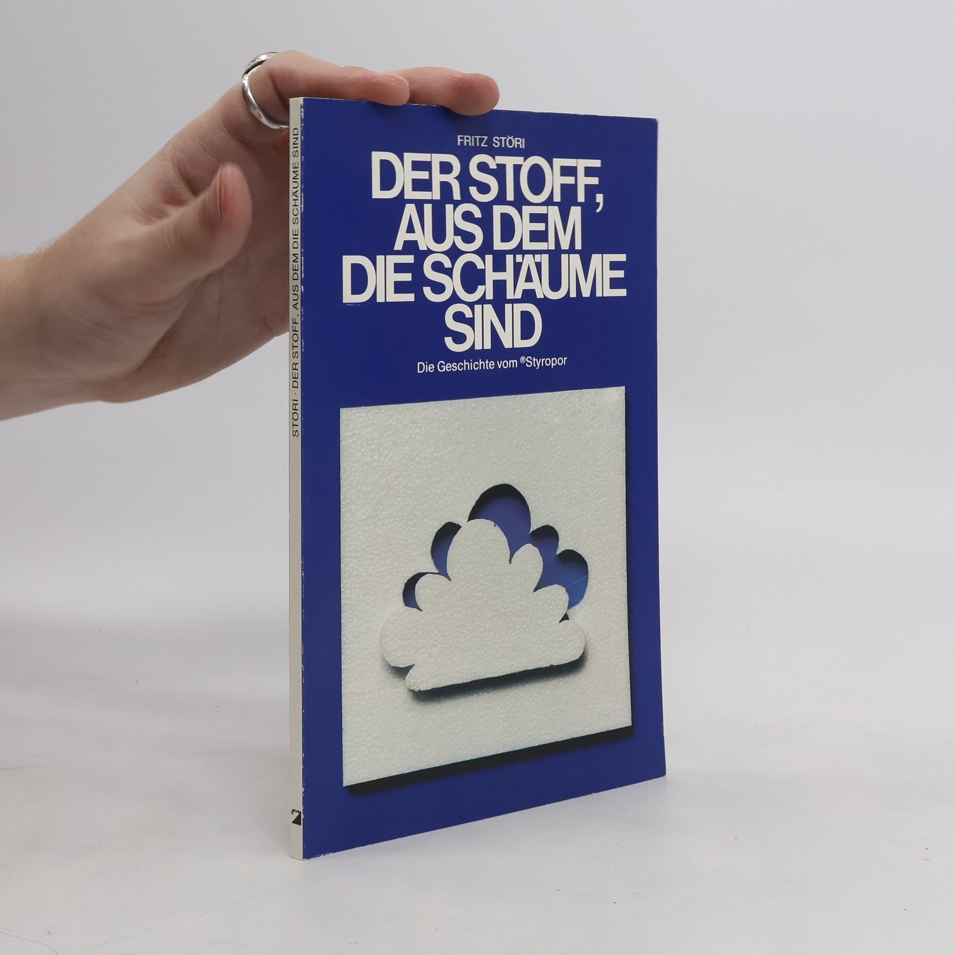 Fritz Störi Der Stoff, aus dem die Schäume sind