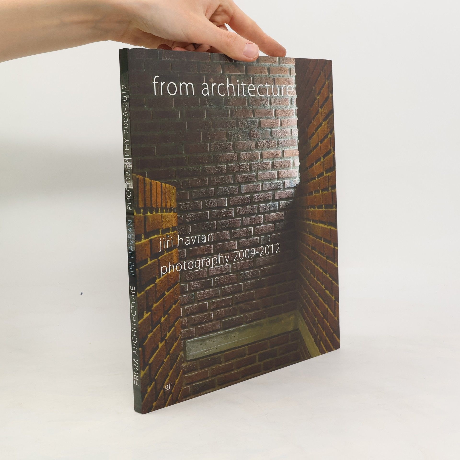 Jiří Havran From architecture : Jiri Havran, photography 2009-2012