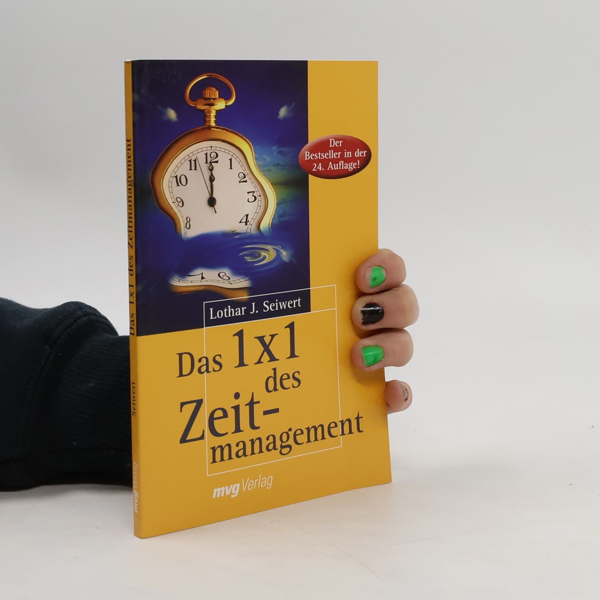 Lothar Seiwert Das 1x1 des Zeitmanagement