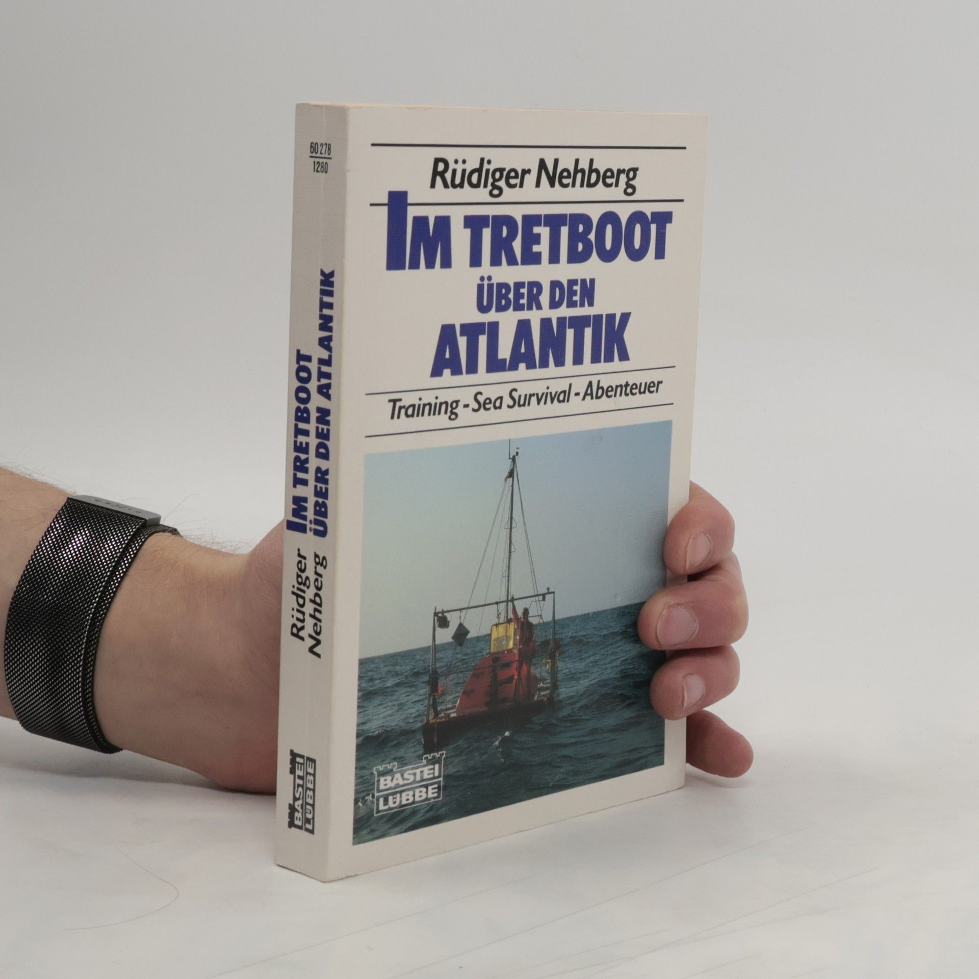 Rüdiger Nehberg Im Tretboot über den Atlantik