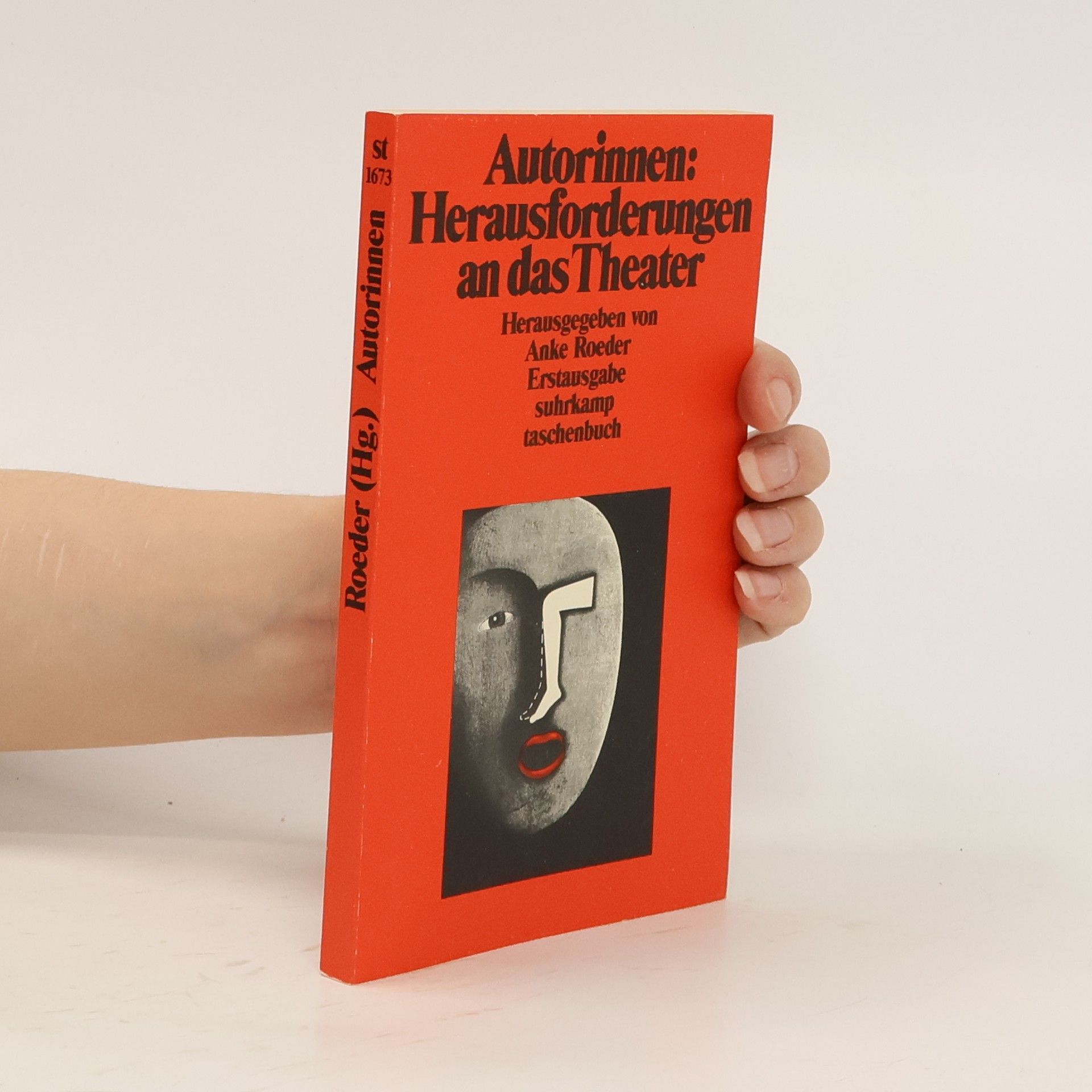 Anke Roeder Autorinnen: Herausforderungen an das Theater