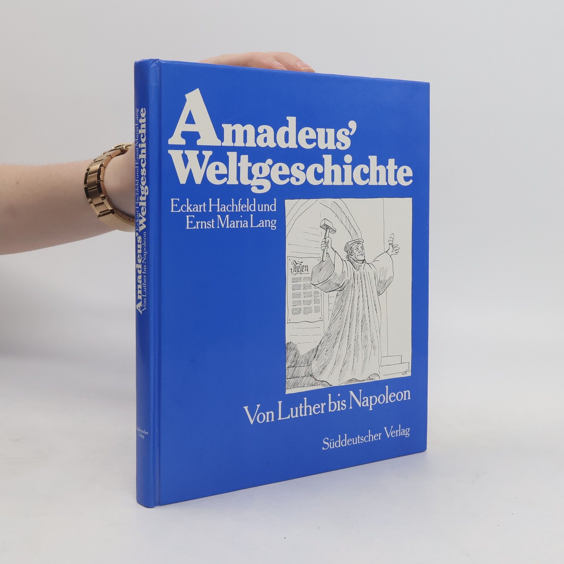 Eckart Hachfeld Amadeus' Weltgeschichte