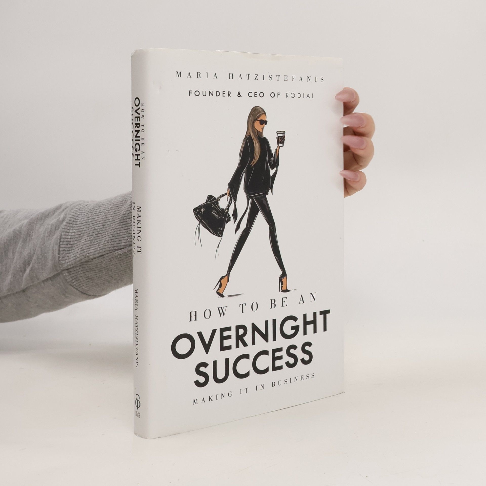 Hatzistefanis Maria How to Be an Overnight Success
