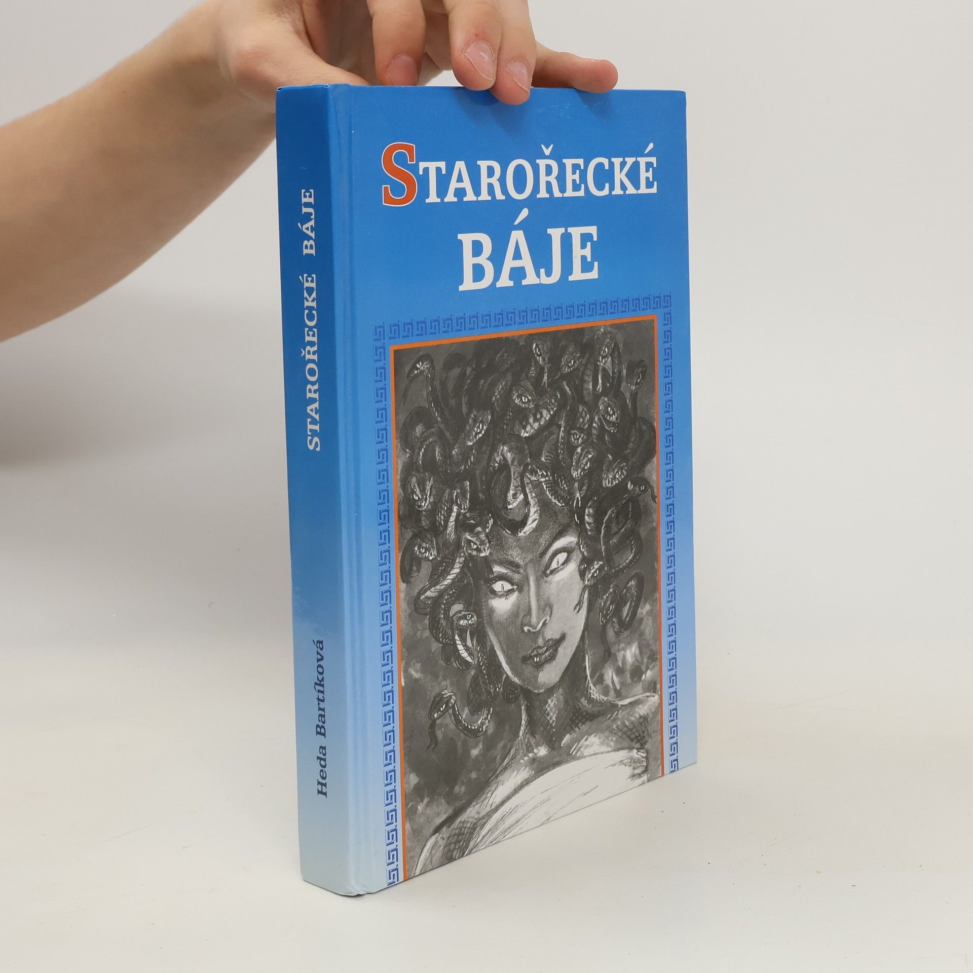 Bartíková Heda Starořecké báje