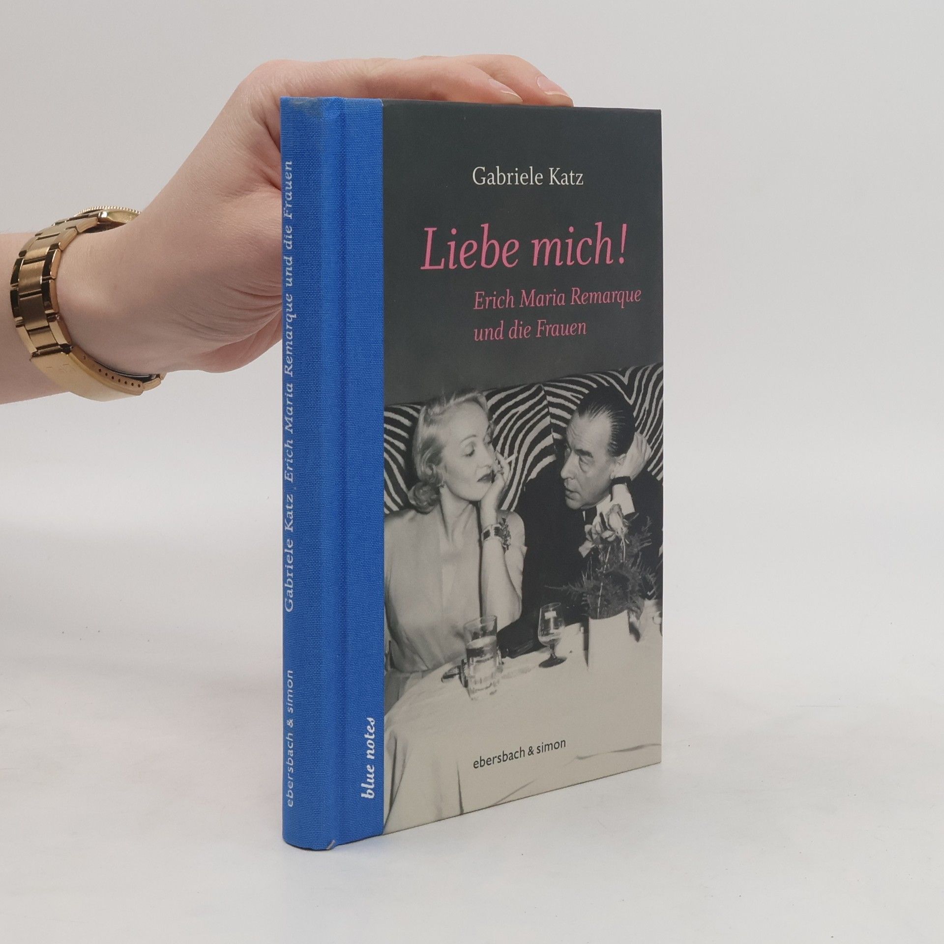 Gabriele Katz Liebe mich!