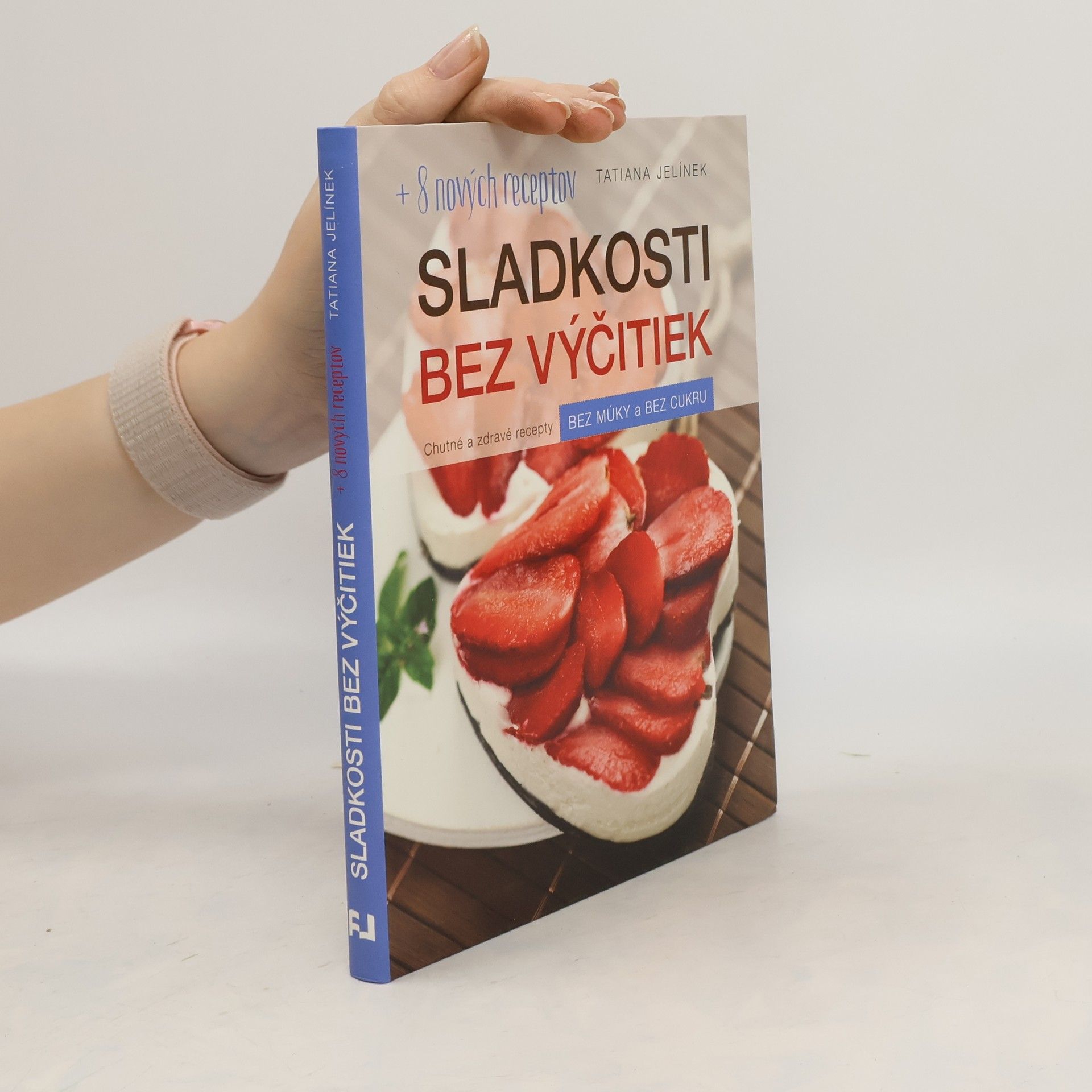 Tatiana Jelínek Sladkosti bez výčitiek