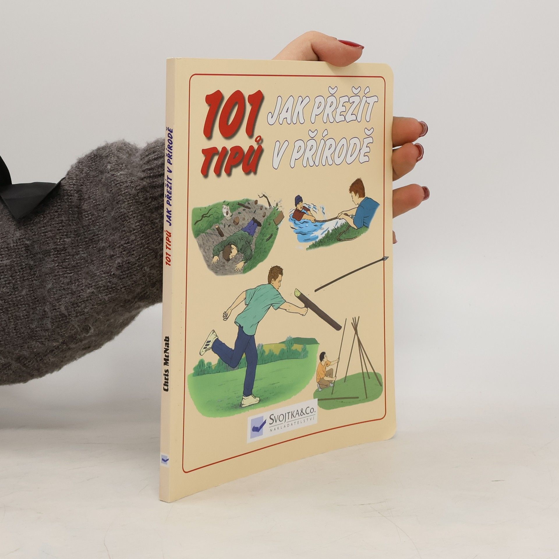 Chris McNab 101 tipů, jak přežít v přírodě