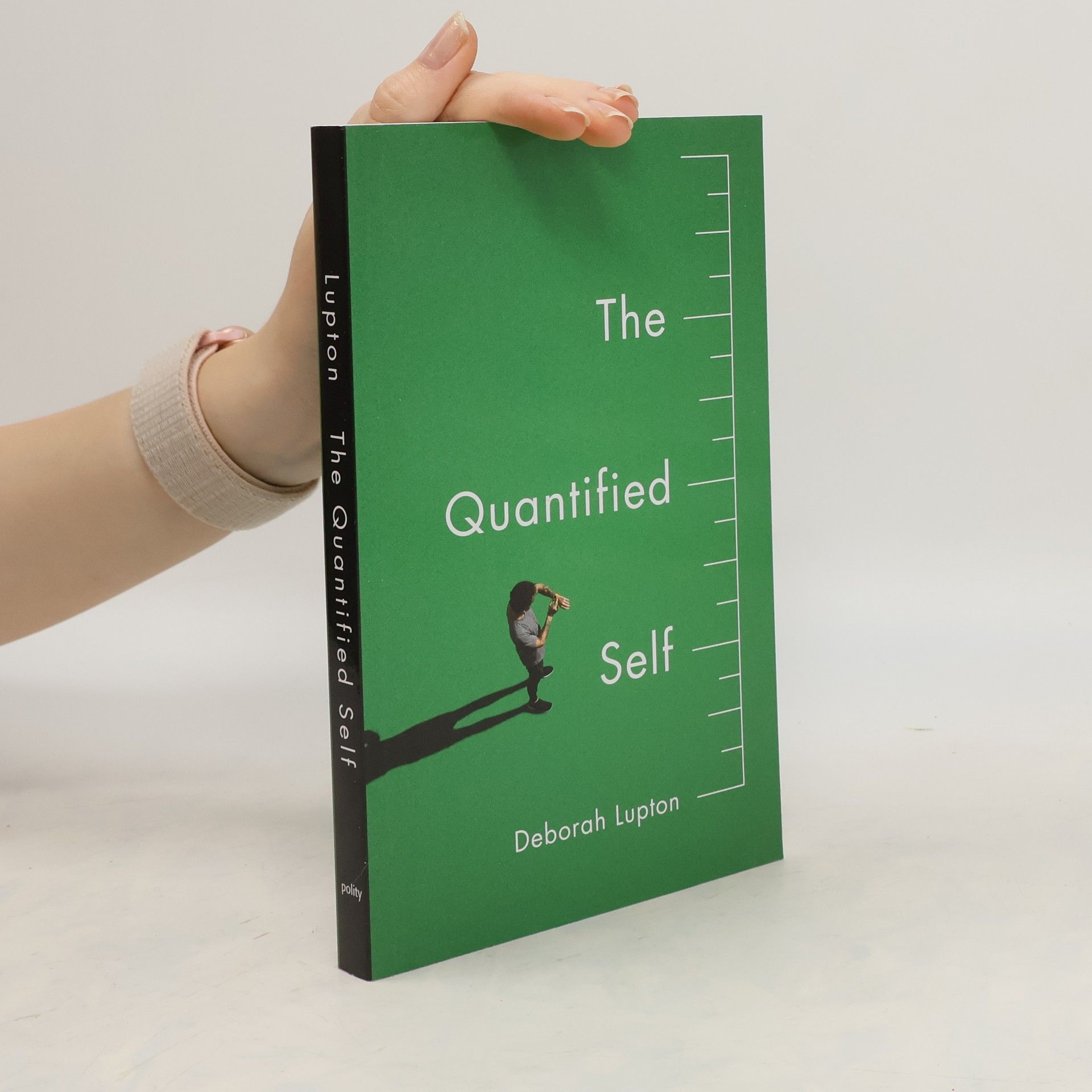 Deborah Lupton The Quantified Self