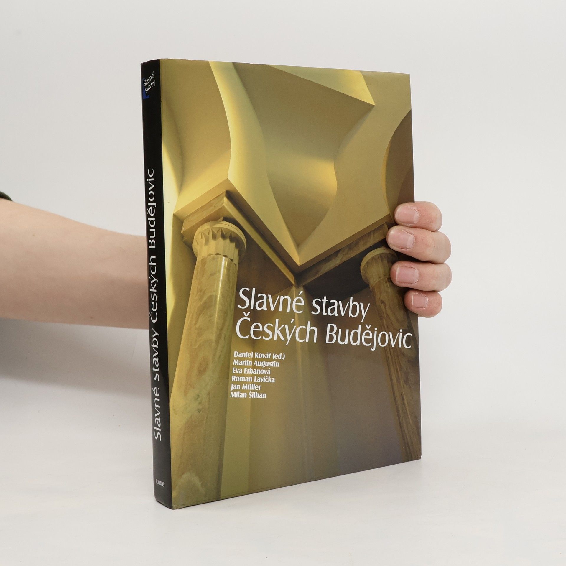 Milan Šilhan Slavné stavby Českých Budějovic