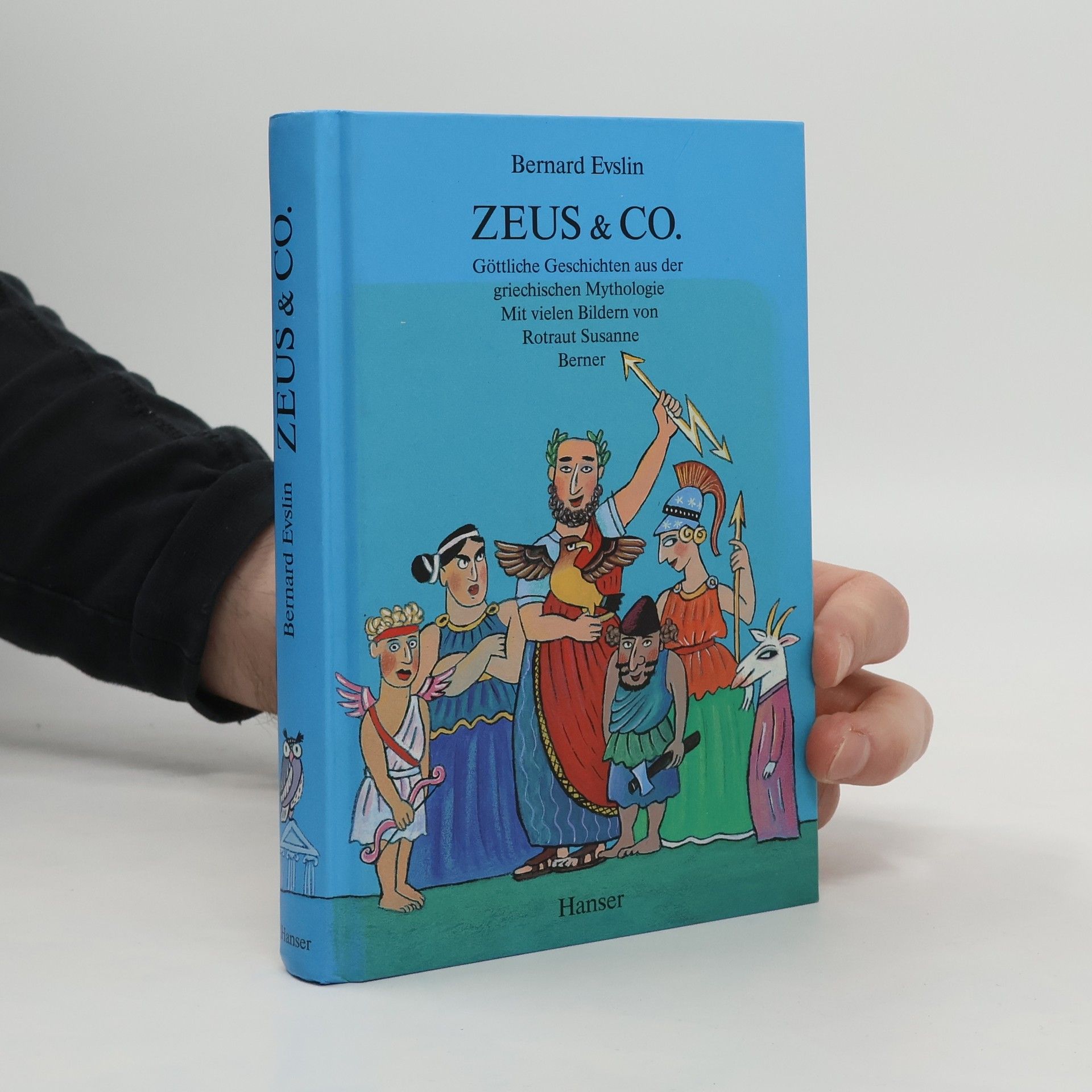 Bernard Evslin Zeus & Co. : Göttliche Geschichten aus der griechischen Mythologie