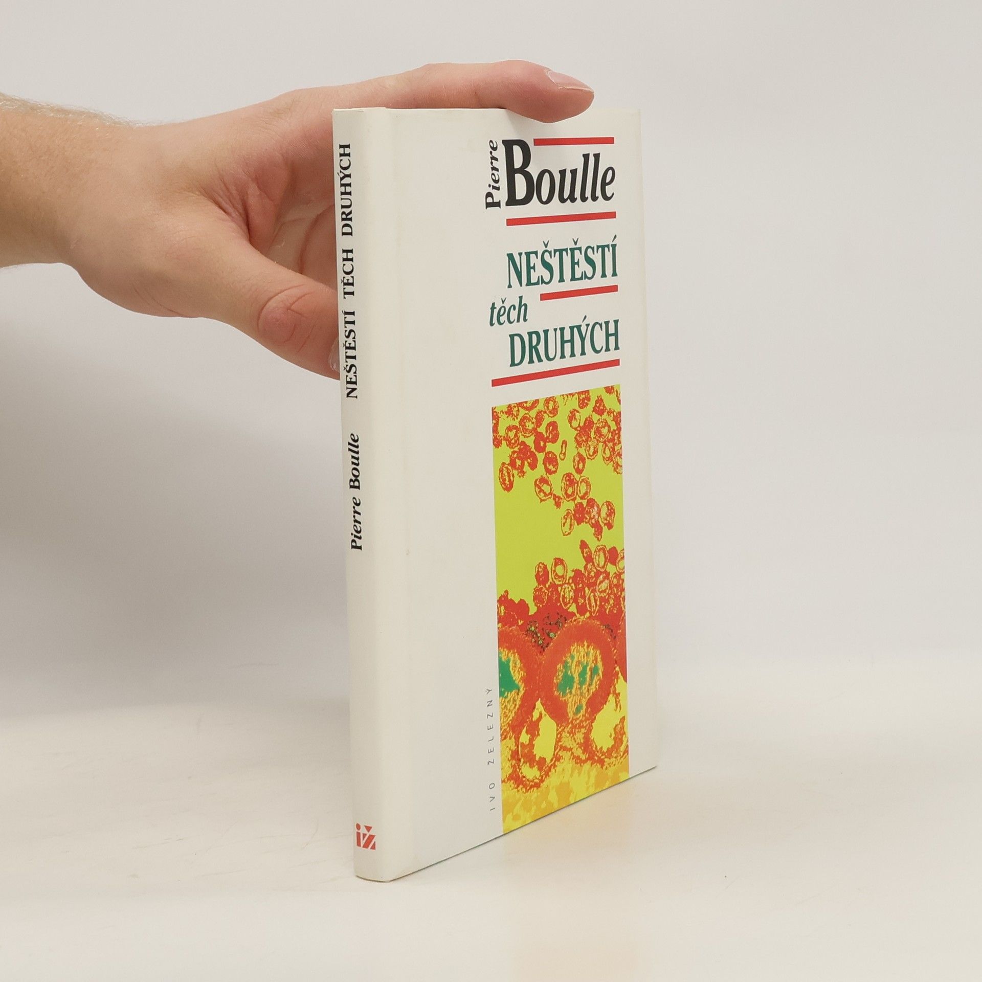 Pierre Boulle Neštěstí těch druhých