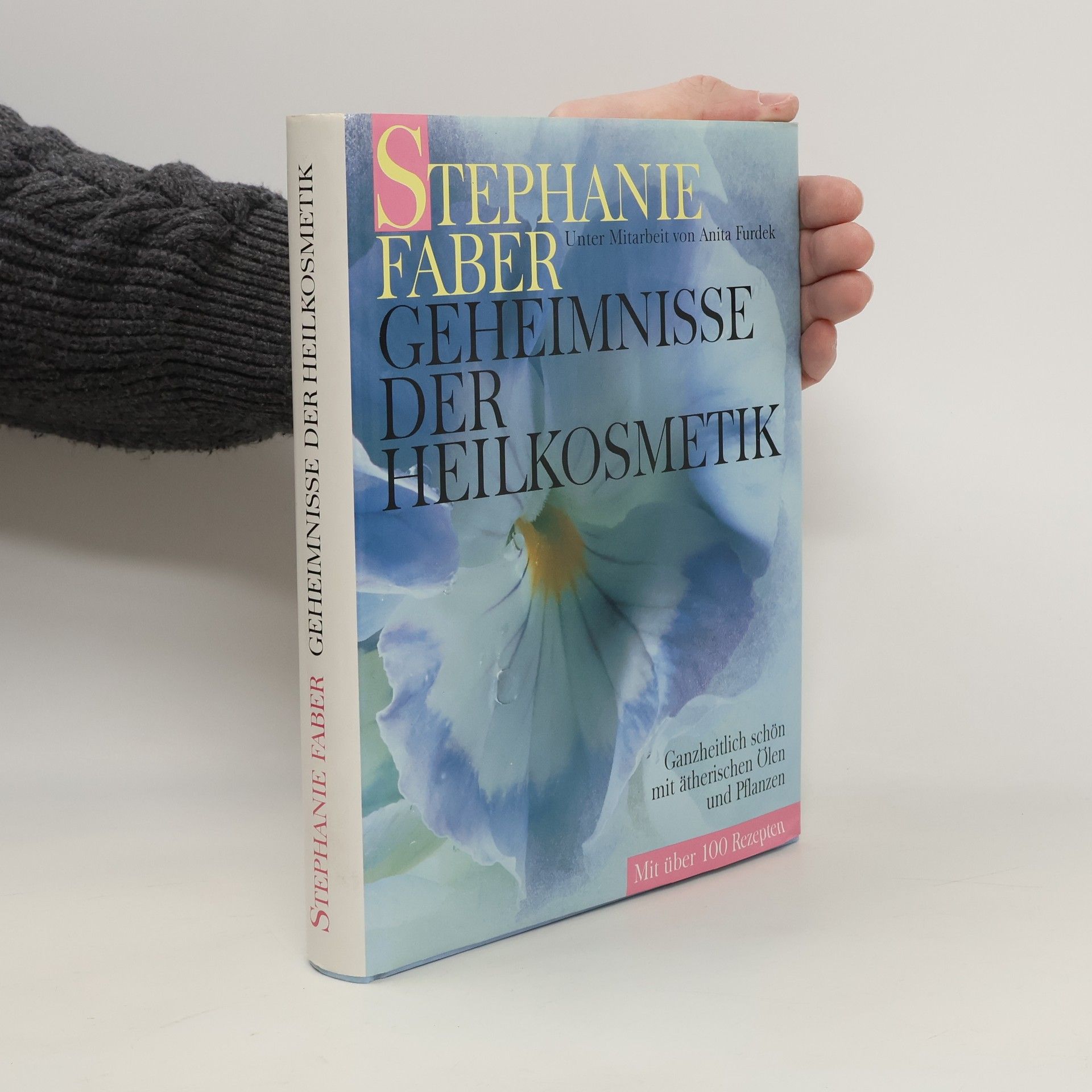 Stephanie Faber Geheimnisse der Heilkosmetik