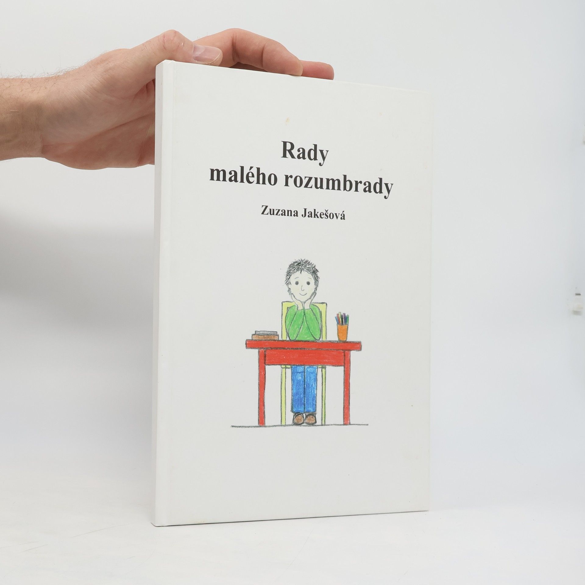 Zuzana Jakešová Rady malého rozumbrady