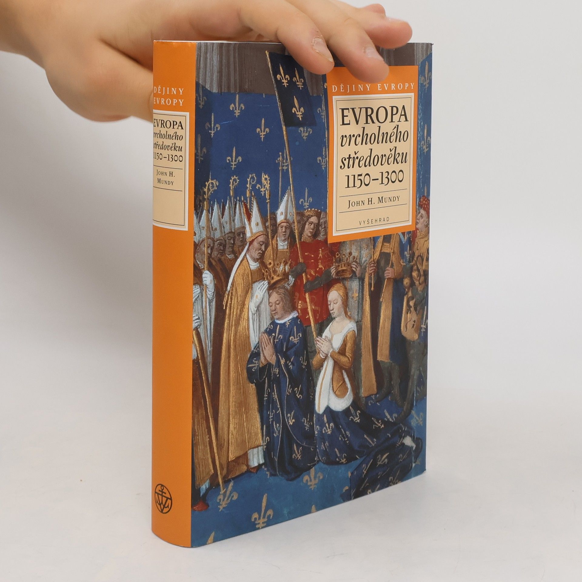 John Hine Mundy Evropa vrcholného středověku 1150-1300