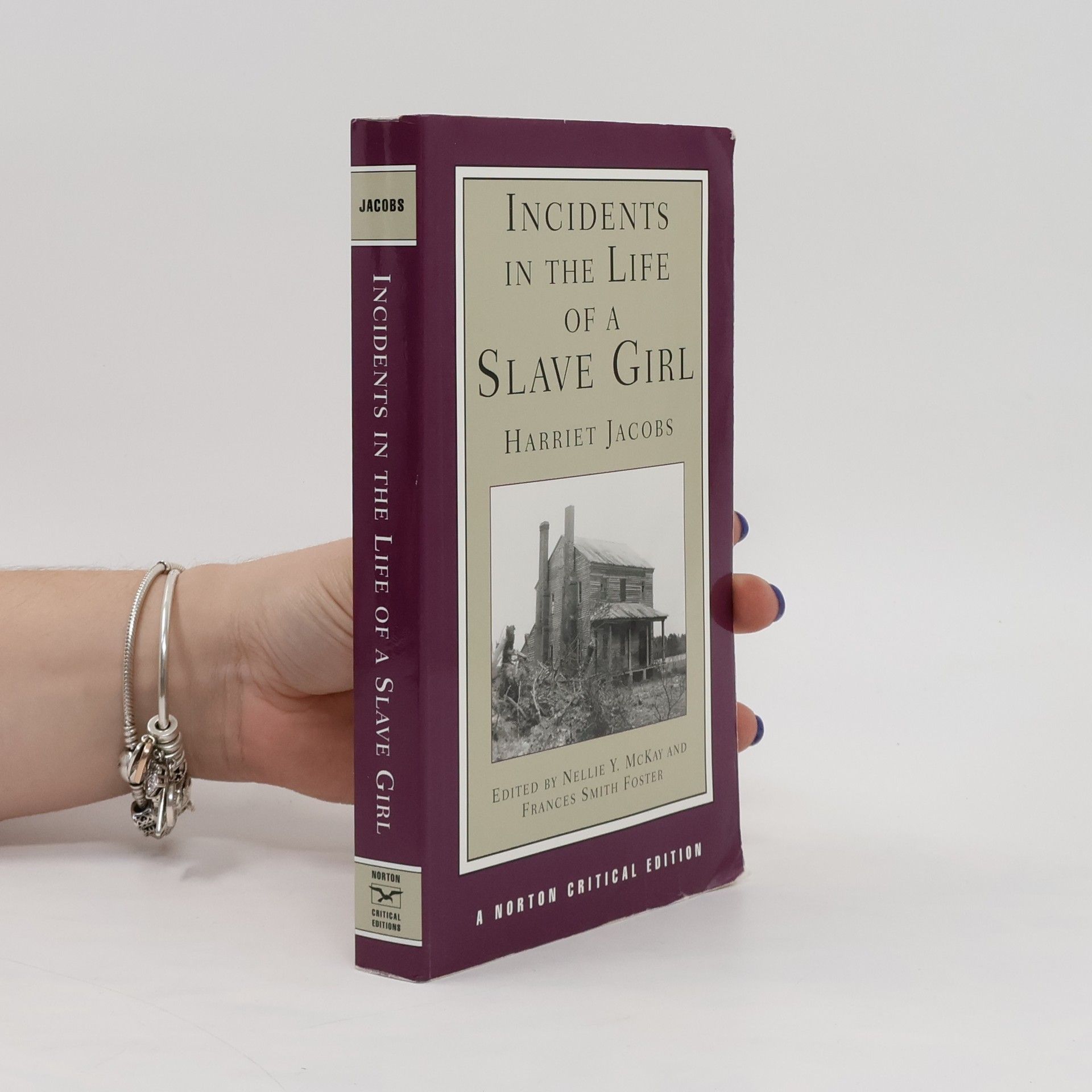Harriet Jacobs Incidents in the Life of a Slave Girl
