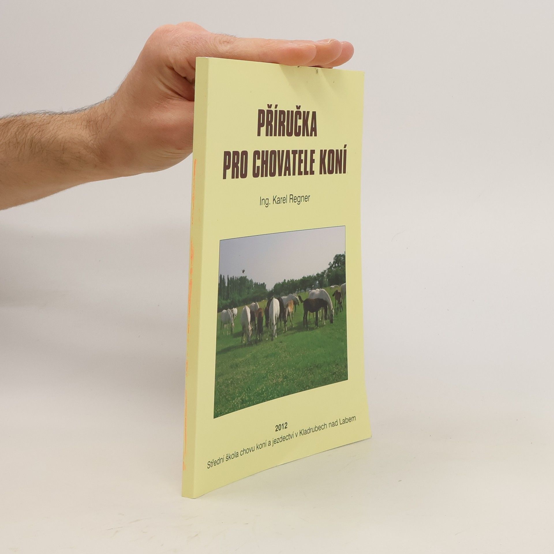 Karel Regner Příručka pro chovatele koní