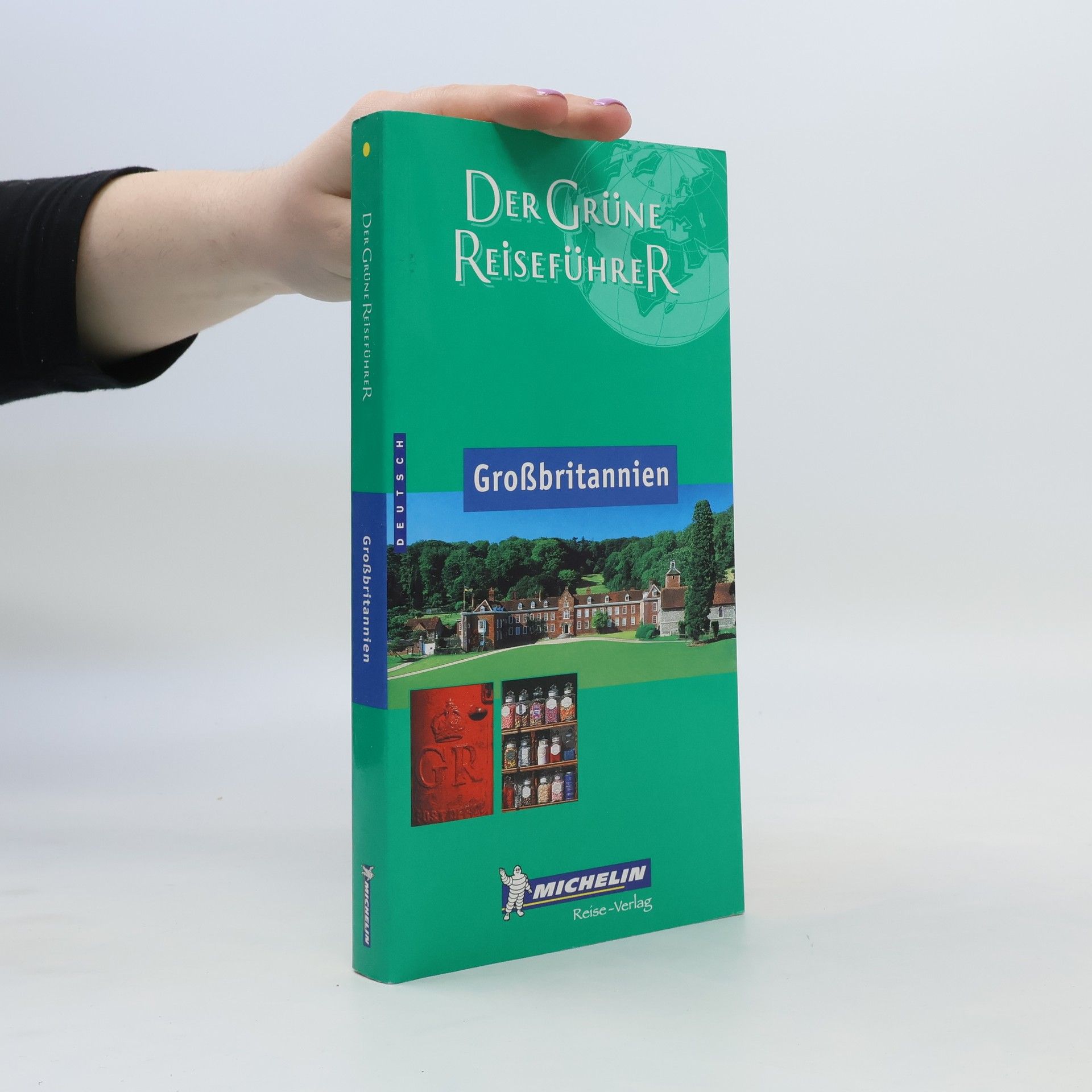 Collectif d'auteurs Die grüne Reiseführer: Grossbritannien
