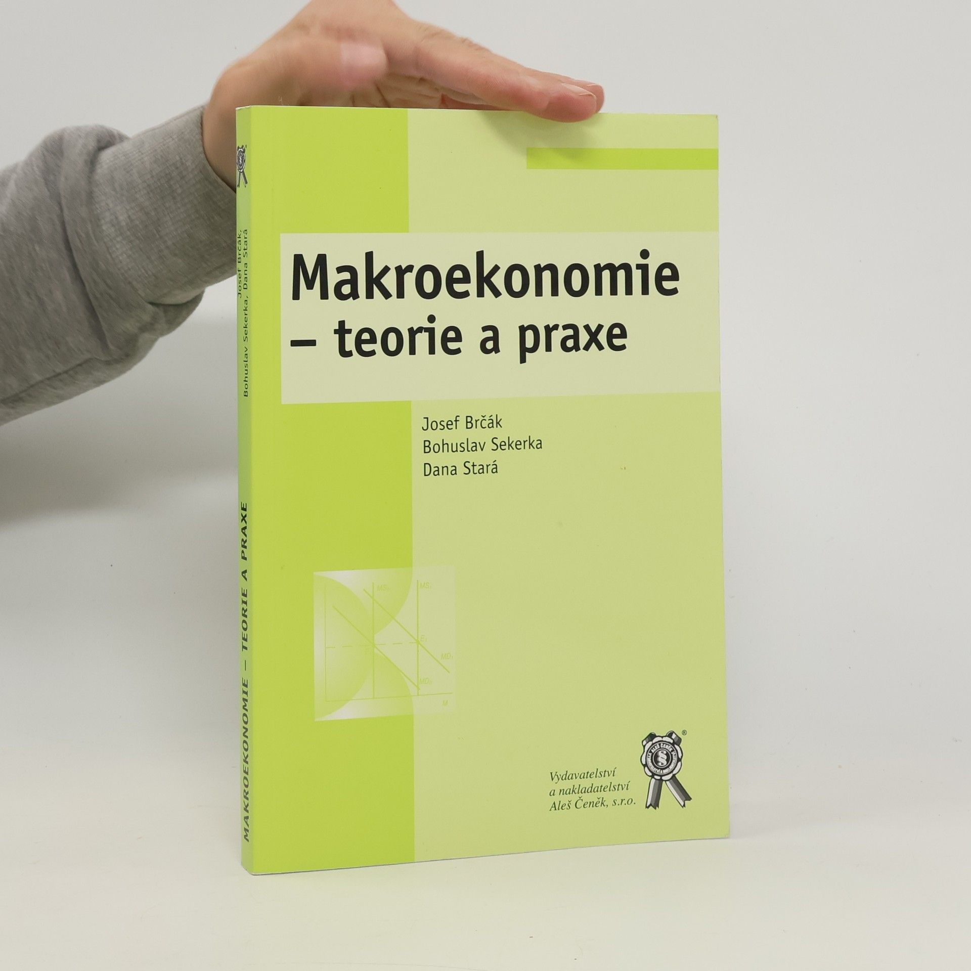 Josef Brčák Makroekonomie - teorie a praxe