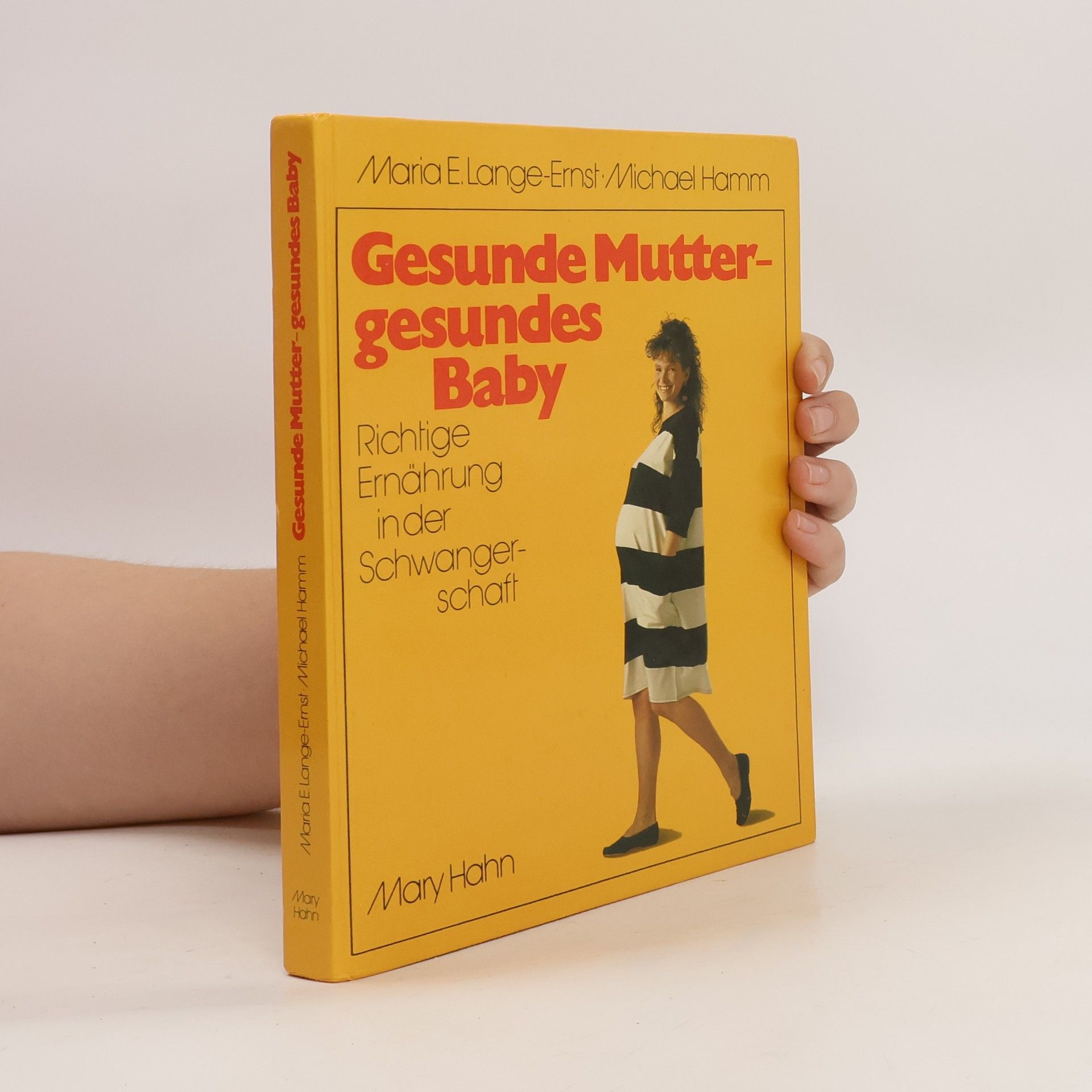 Maria-Elisabeth Lange Gesunde Mutter - gesundes Baby