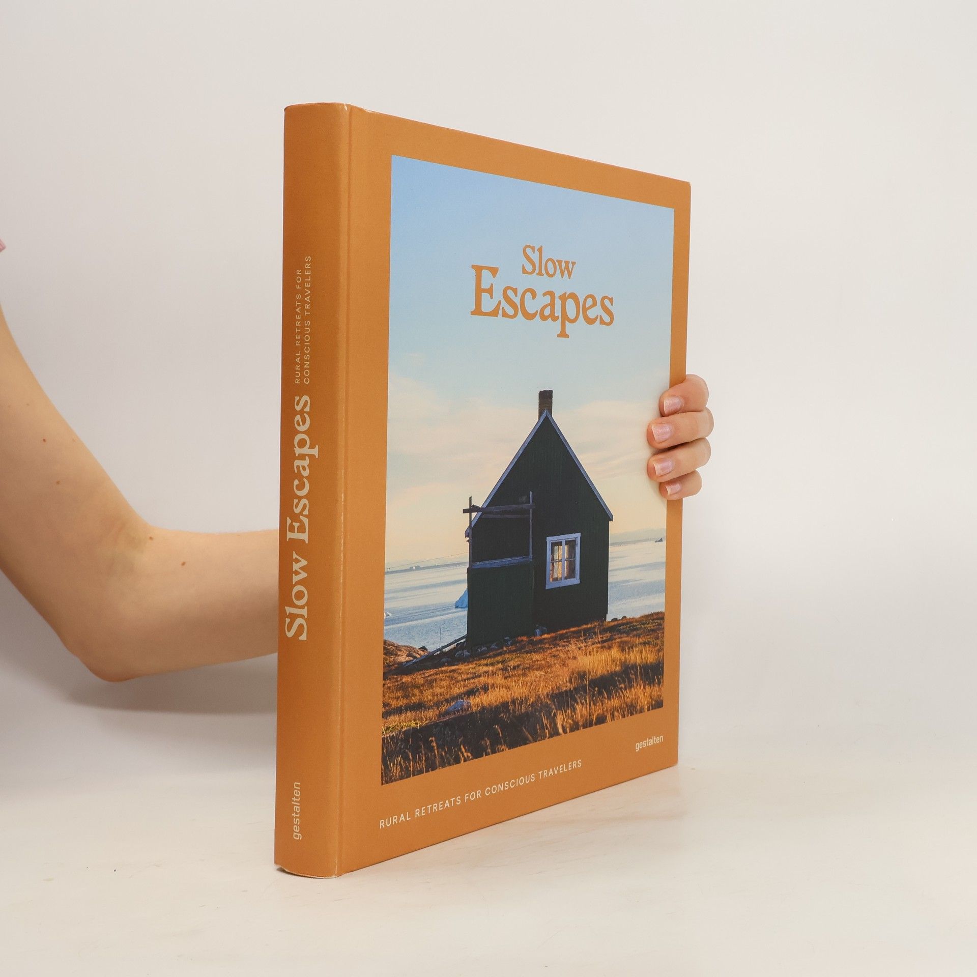 Rosie Flanagan Slow Escapes. Rural Retreats for Conscious Travelers