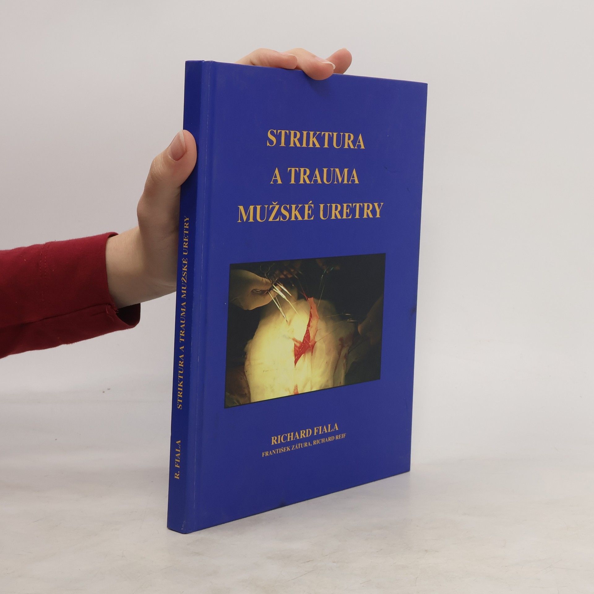 Richard Fiala Striktura a trauma mužské uretry