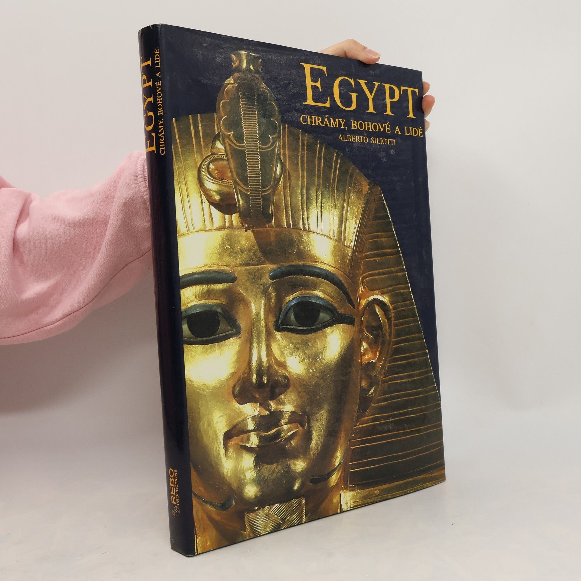 Alberto Siliotti Egypt. Chrámy, bohové a lidé