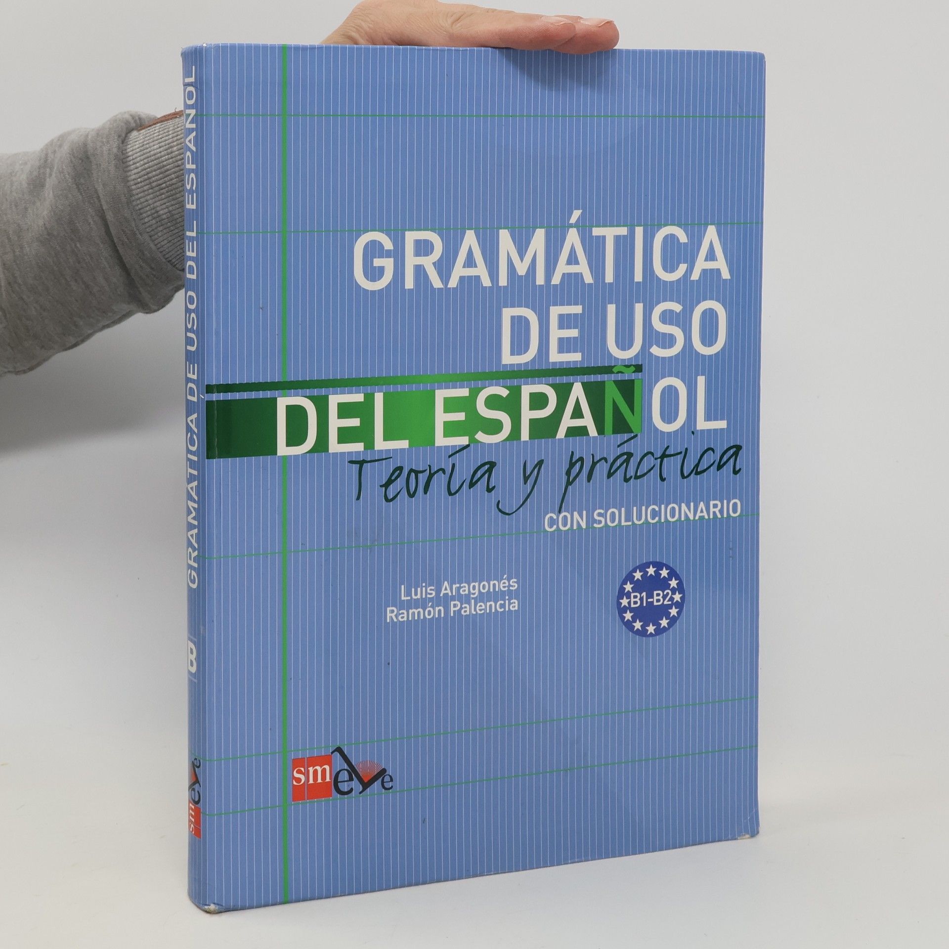 Luis Aragonés Gramática de USO del Español : teoría y práctica : con solucionario : B1-B2
