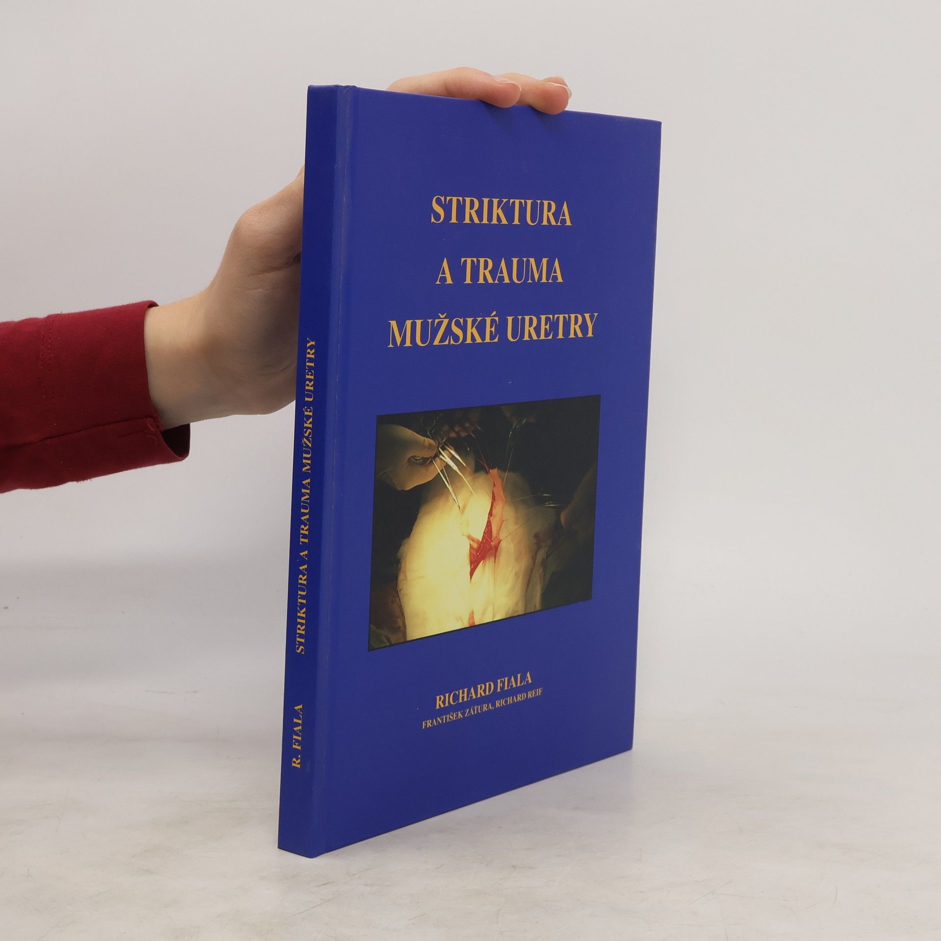 Richard Fiala Striktura a trauma mužské uretry