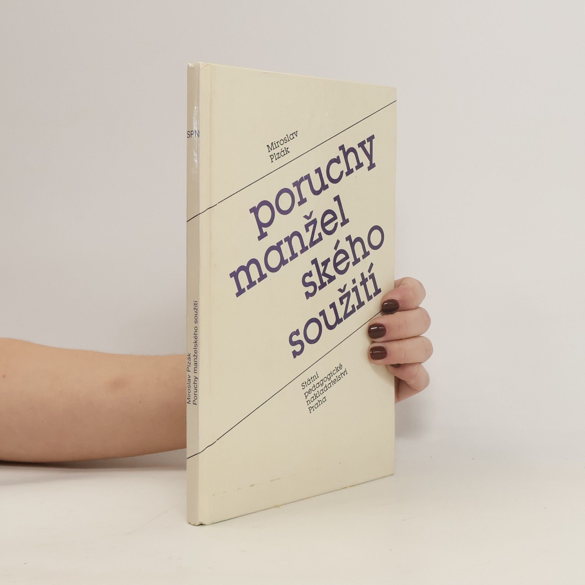 Miroslav Plzák Poruchy manželského soužití. Úvod do matrimoniopatologie