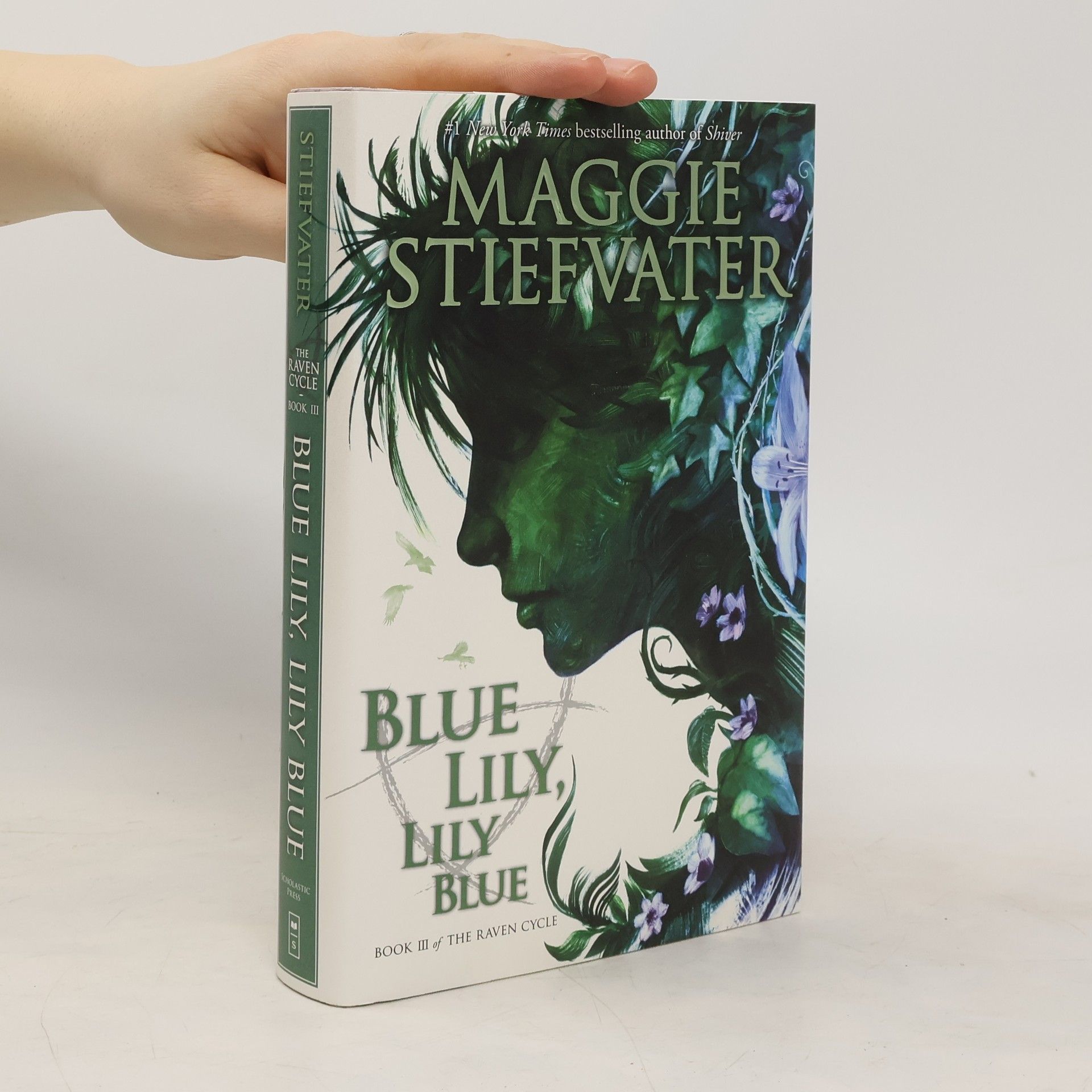 Maggie Stiefvater Blue Lily, Lily Blue (the Raven Cycle, Book 3): Volume 3