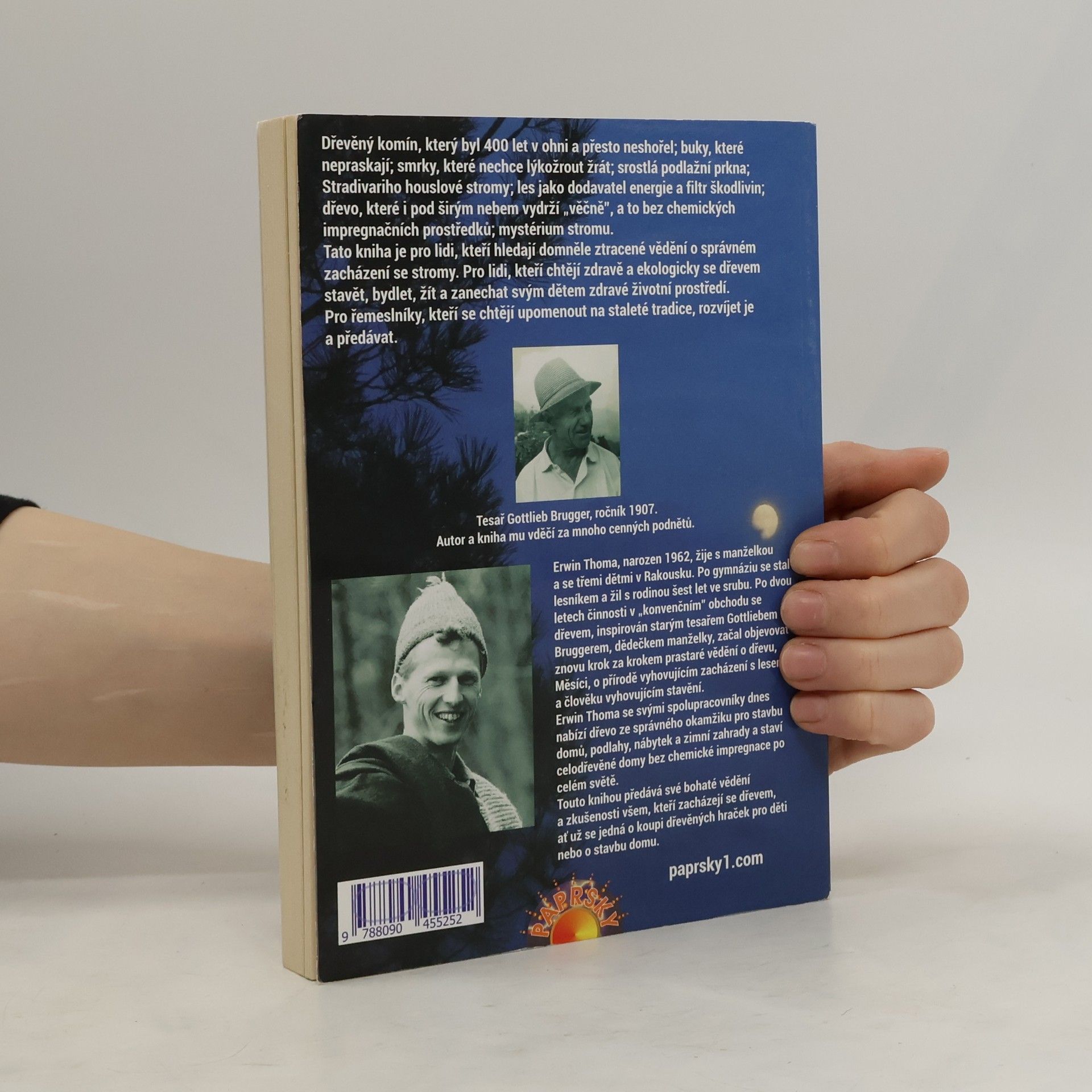 Erwin Thoma ...viděl jsem tě růst : o prastarém a novém životě se dřevem, lesem a Měsícem