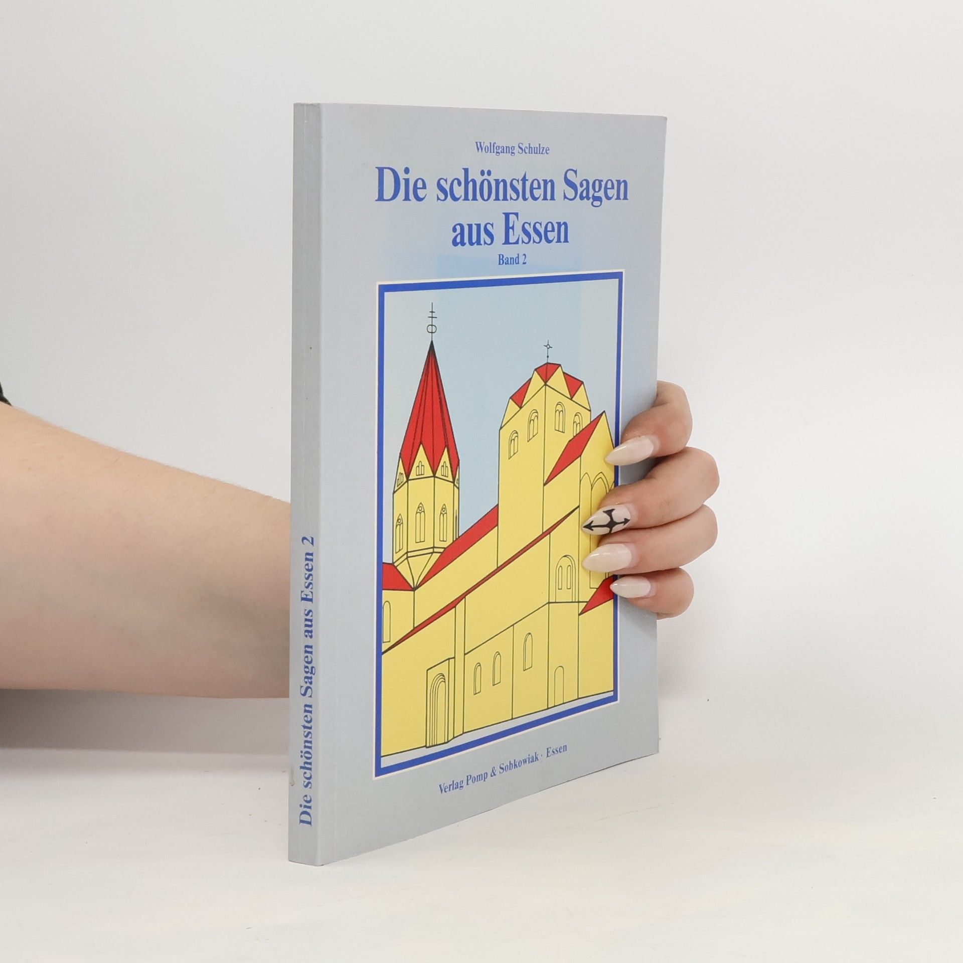 Wolfgang Schulze Die schönsten Sagen aus Essen